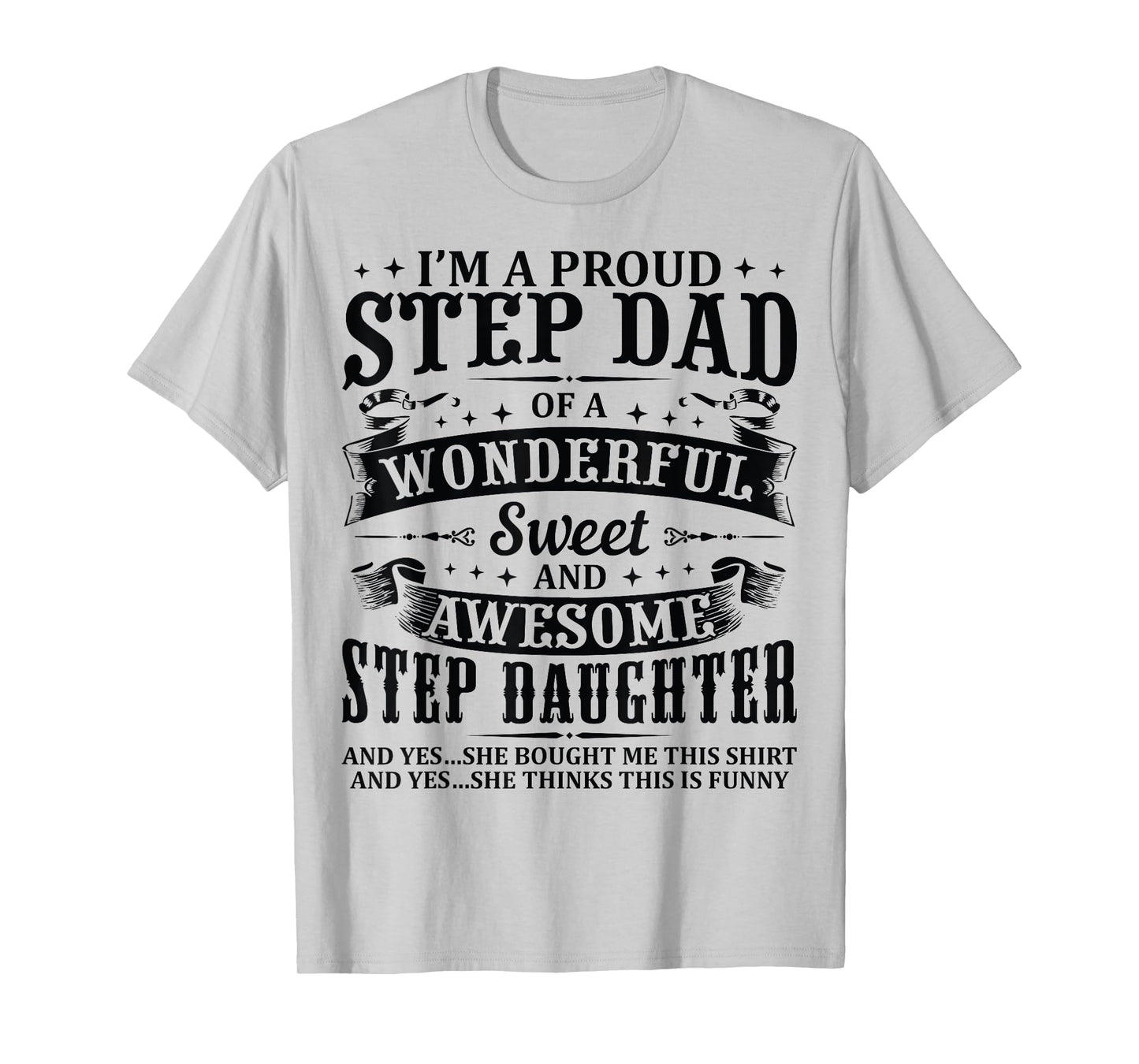 Stepdad Of Awesome Step Daughter Birthday Funny For Step Dad T-Shirt