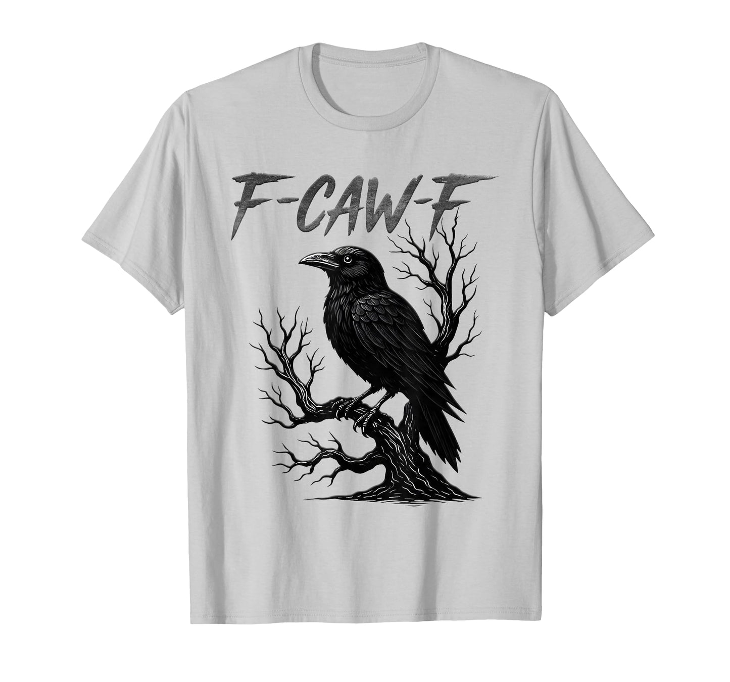 Black Crow, F-Caw-F Funny Black Bird Moon Gothic Adult Humor T-Shirt