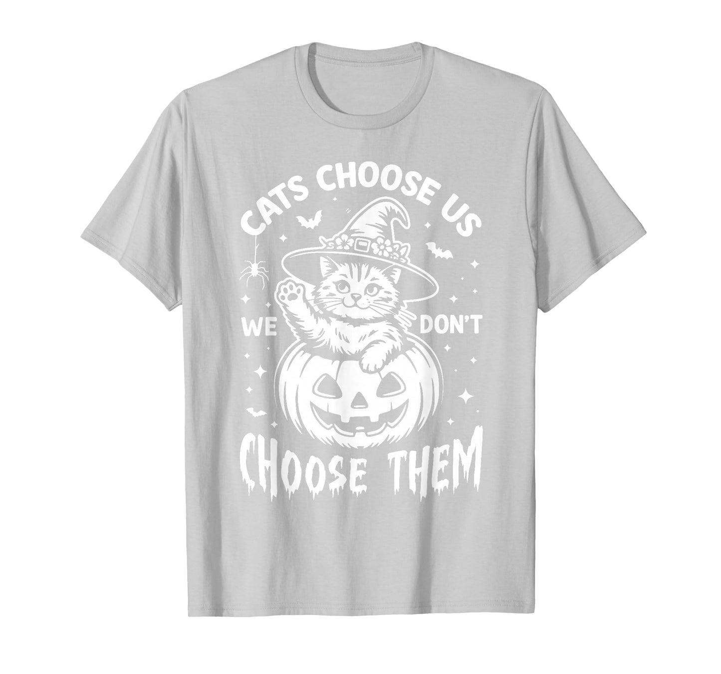Cat Halloween Pumpkin Cats Choose us, we Don’t Choose Them T-Shirt