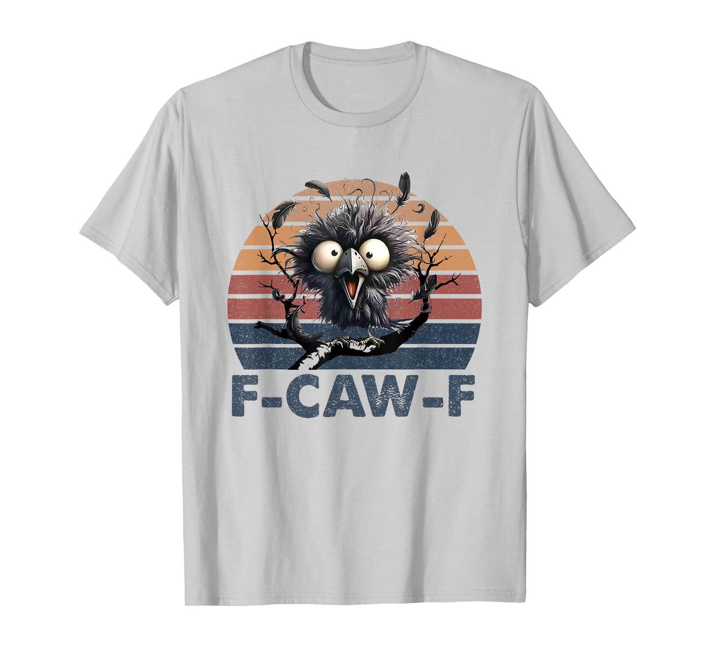 Funny F Caw F Black Crow Black Bird Funny Crow Halloween T-Shirt