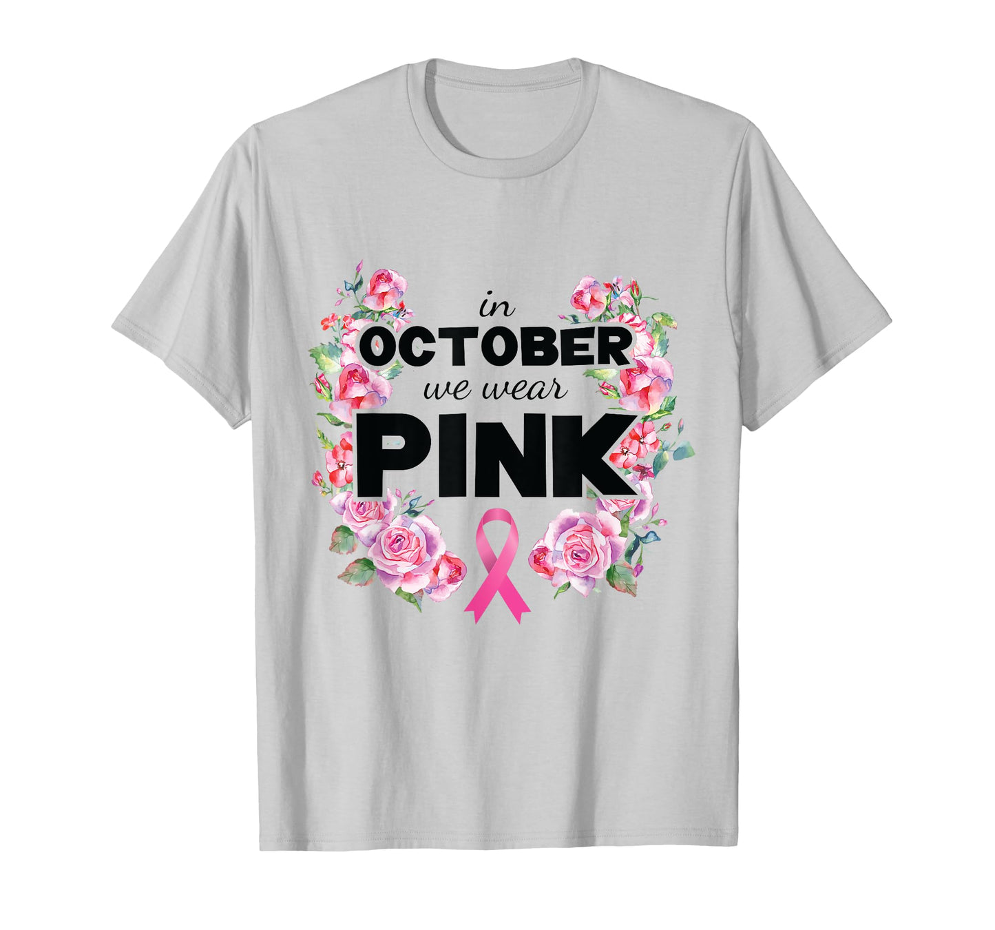 Breast Cancer Awareness Shirt Women Wear Pink T-Shirt