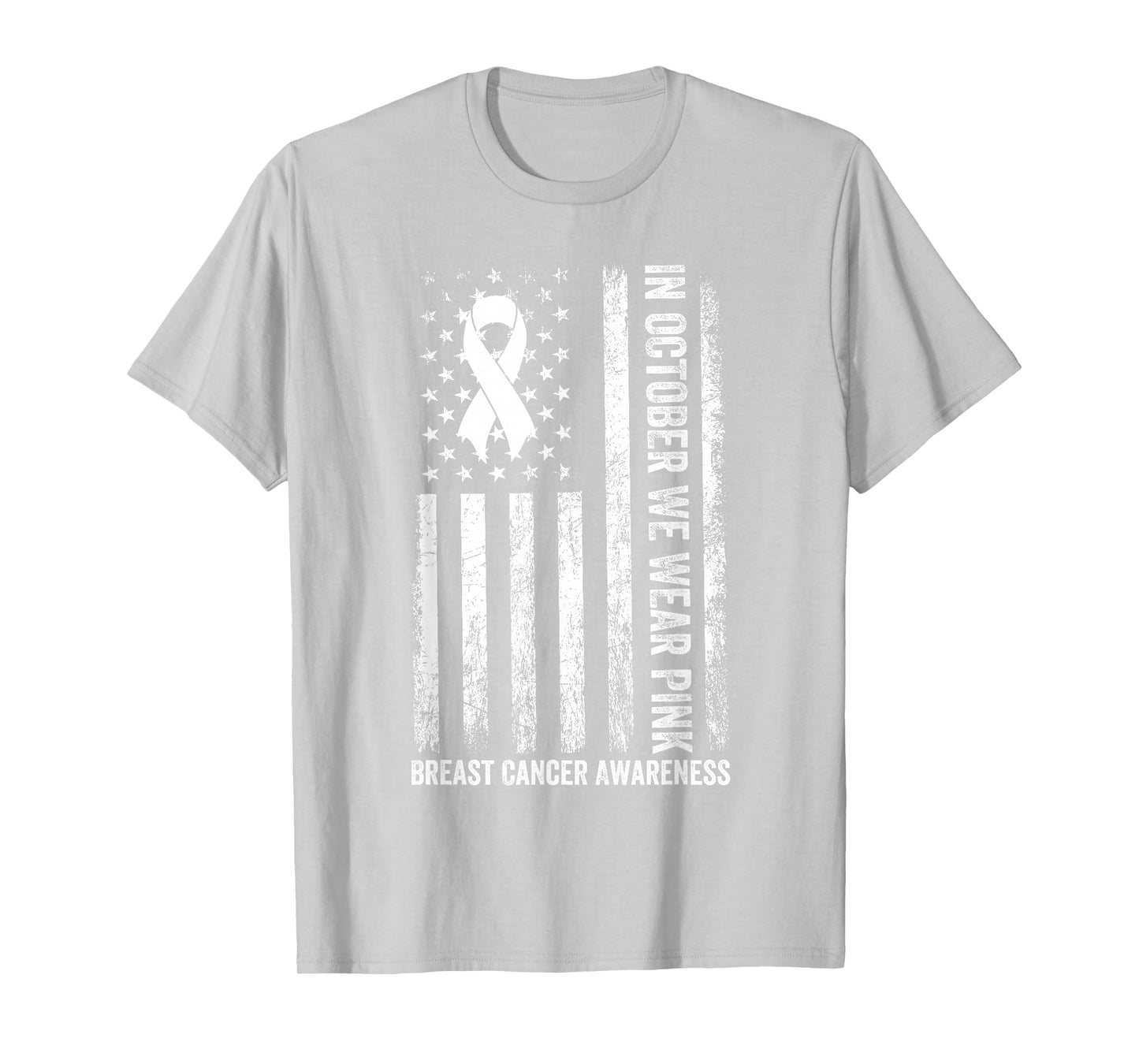 In October We Wear Pink USA Flag Breast Cancer Awareness T-Shirt