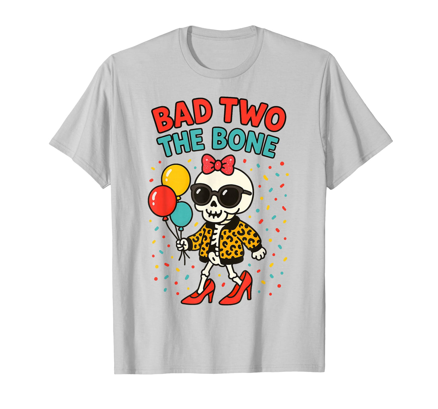 Bad Two The Bone Skeleton Birthday Party Design T-Shirt