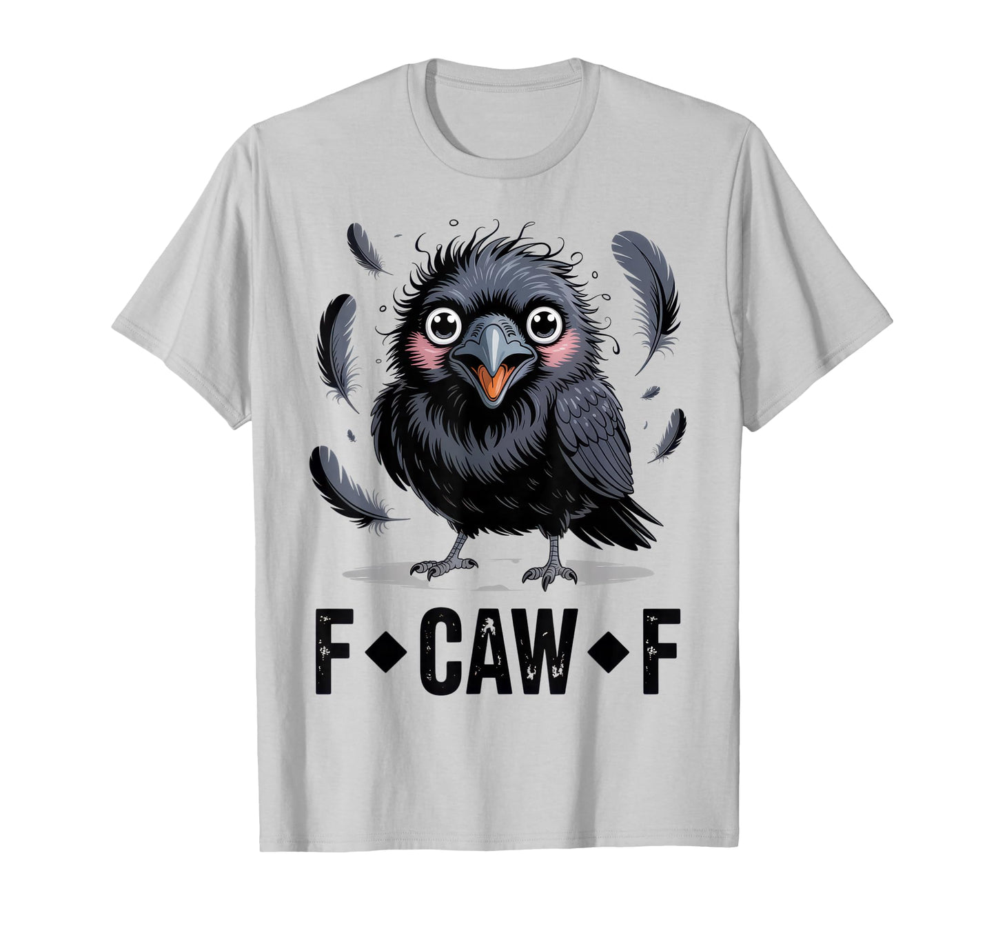 F Caw F Crow Lovers Funny Sarcastic Mood Halloween T-Shirt