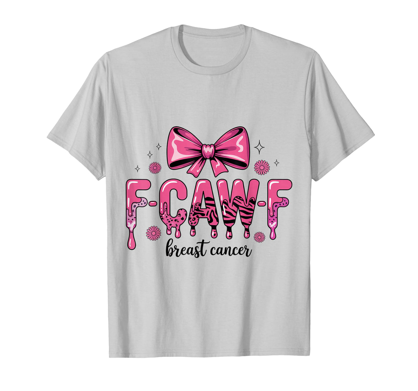 F-Caw-F Pink Bow Breast Cancer Awareness Design T-Shirt