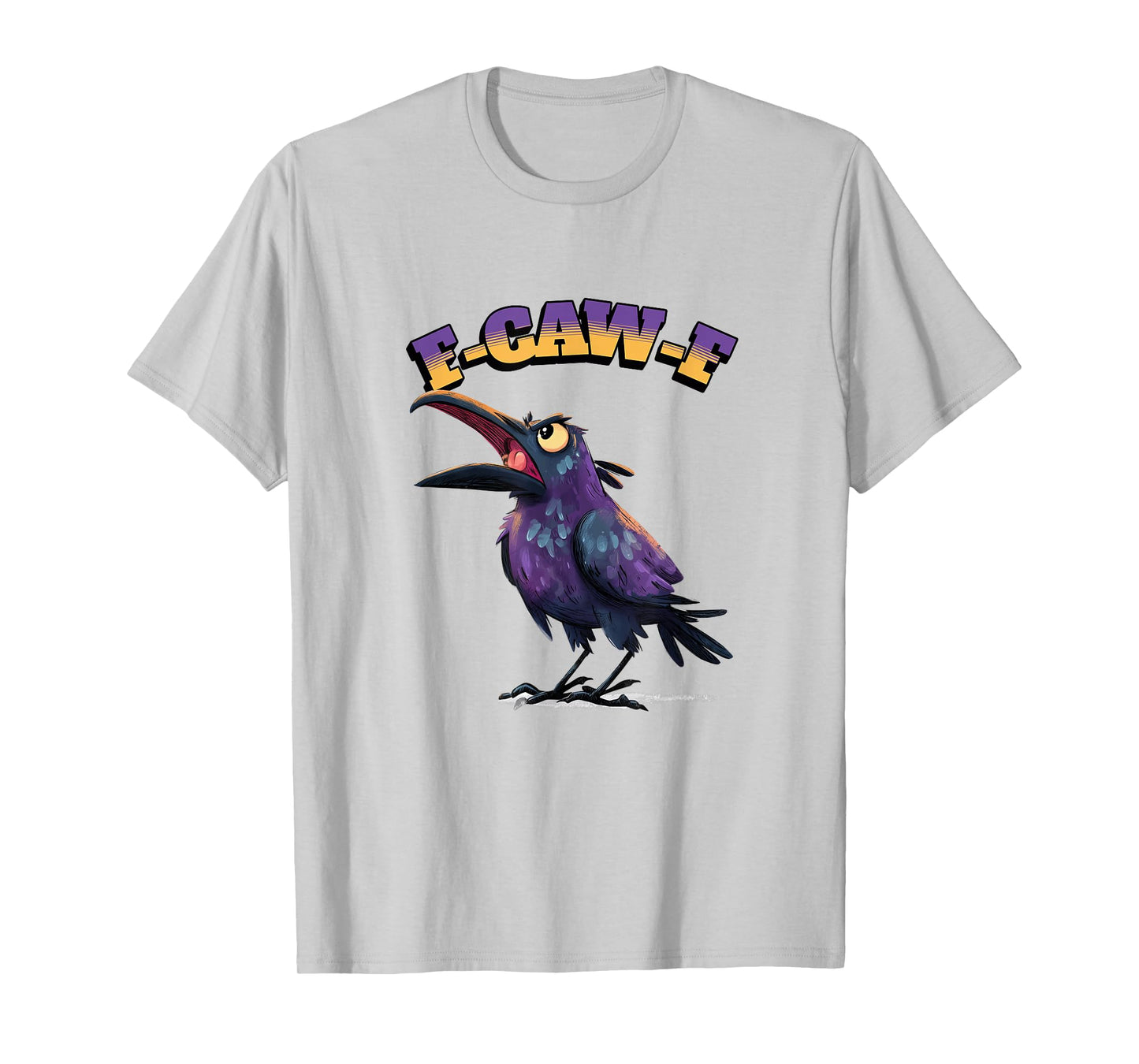 Funny Chicken Humor. F-Caw-F T-Shirt