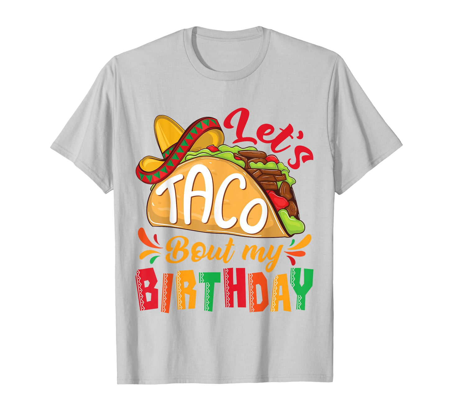 Let's Taco Bout My Birthday Boys Cinco De Mayo Mexican Party T-Shirt
