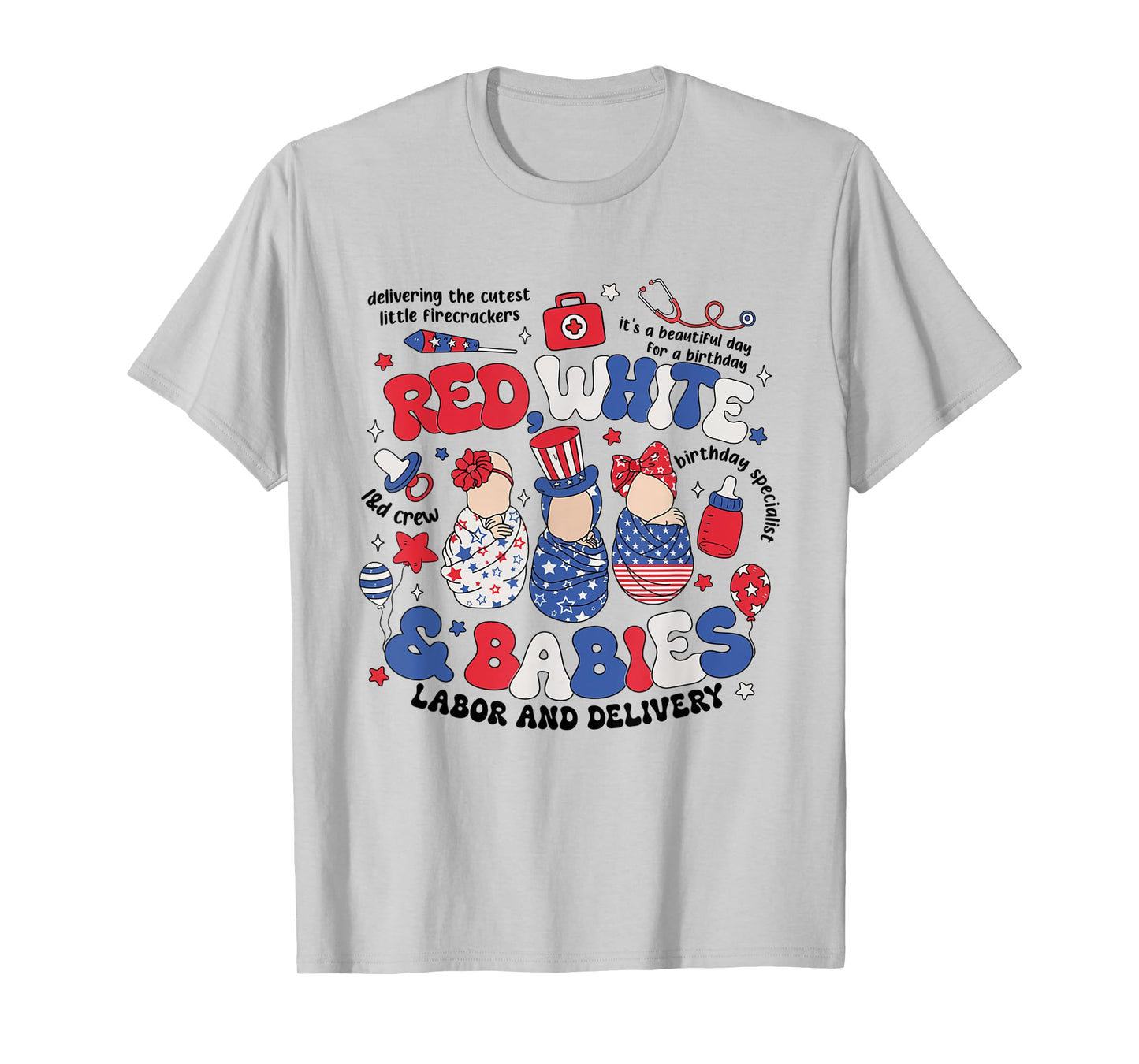 4th of July Labor And Delivery Nurse Retro Independence Day T-Shirt