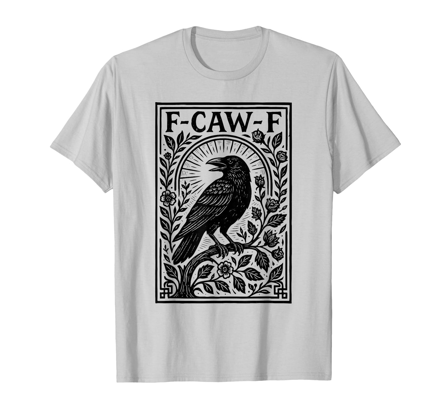 F-Caw-F Crow Retro Black Bird Saying Meme Dark Humor Funny T-Shirt
