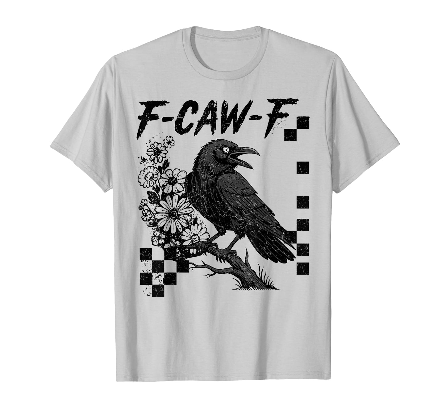 F-Caw-F Black Crow Pun Funny Bird Cawing Grunge Halloween T-Shirt