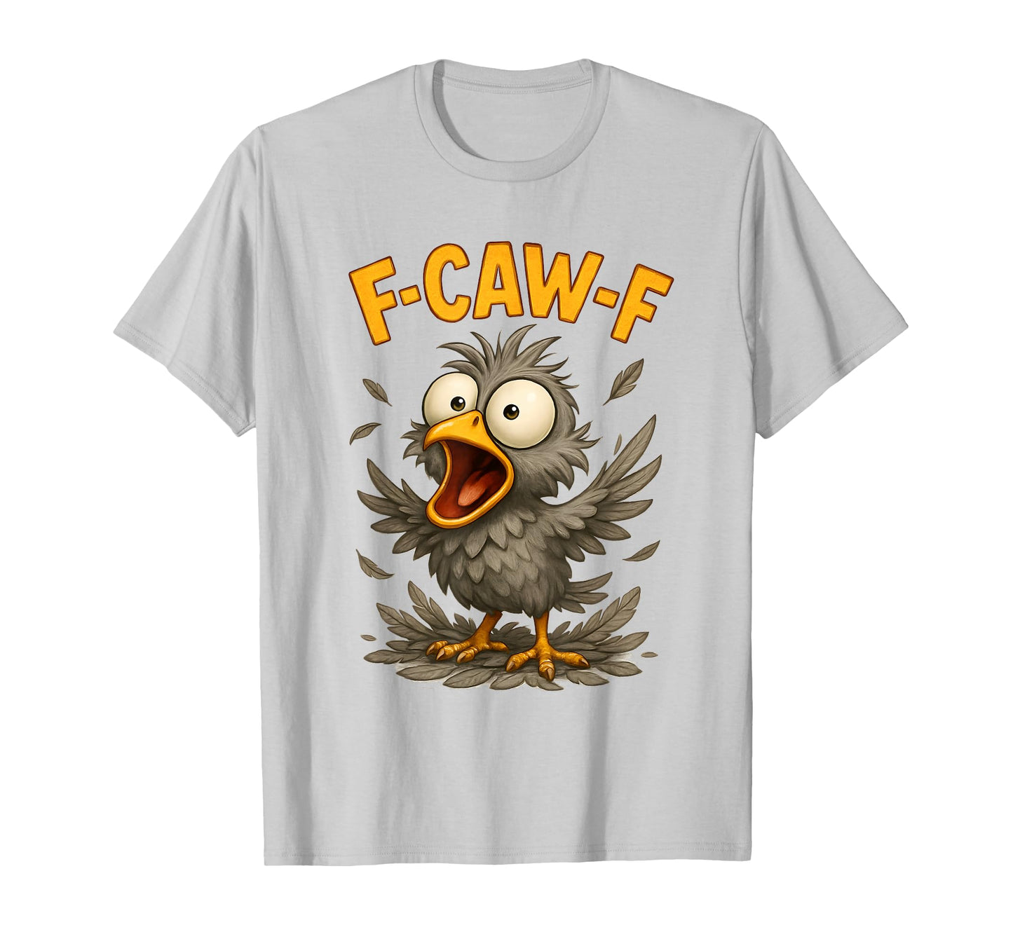 F-Caw-F Funny Chicken Humor Design F-Caw-F Chicken Lover T-Shirt