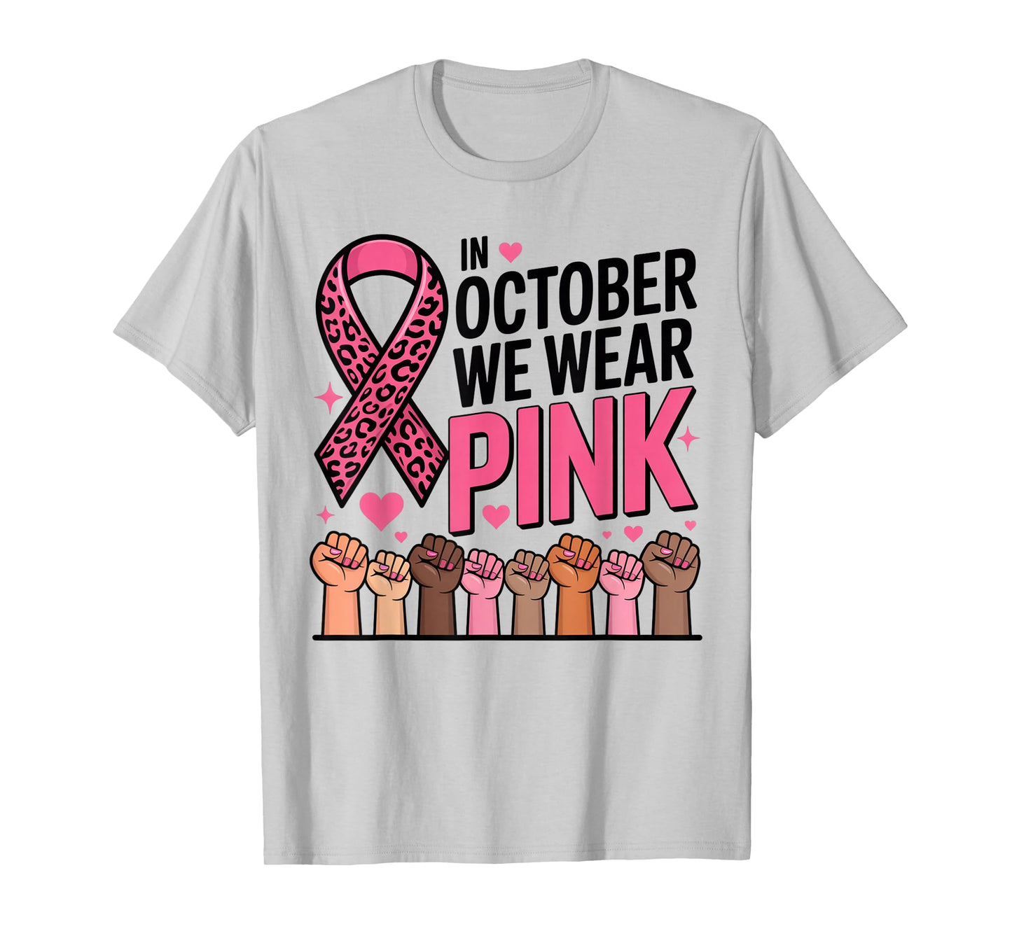 in October We Wear Pink Breast Cancer Awareness T-Shirt
