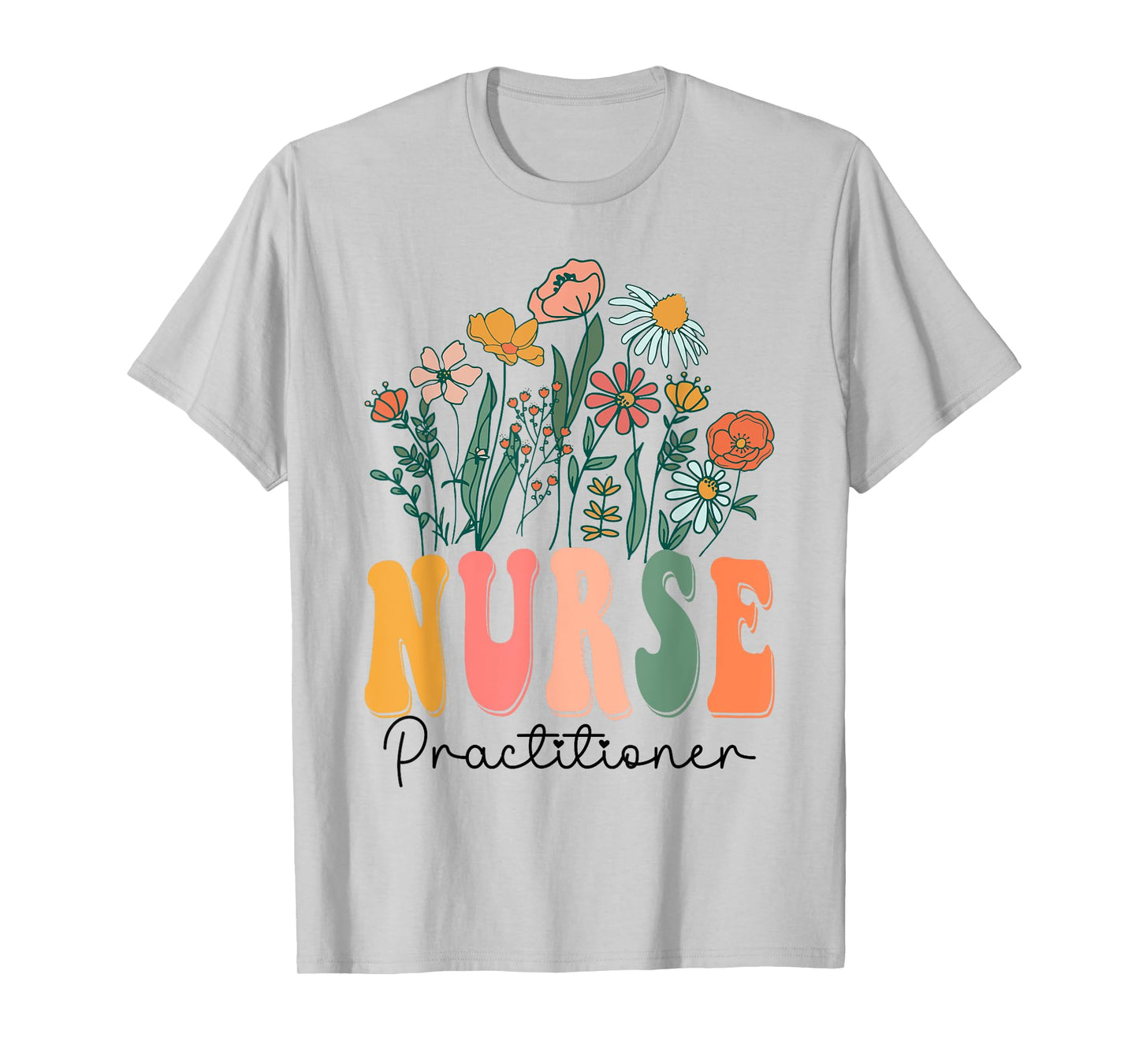 Retro Groovy floral Nurse Practitioner Wildflower Tees For T-Shirt