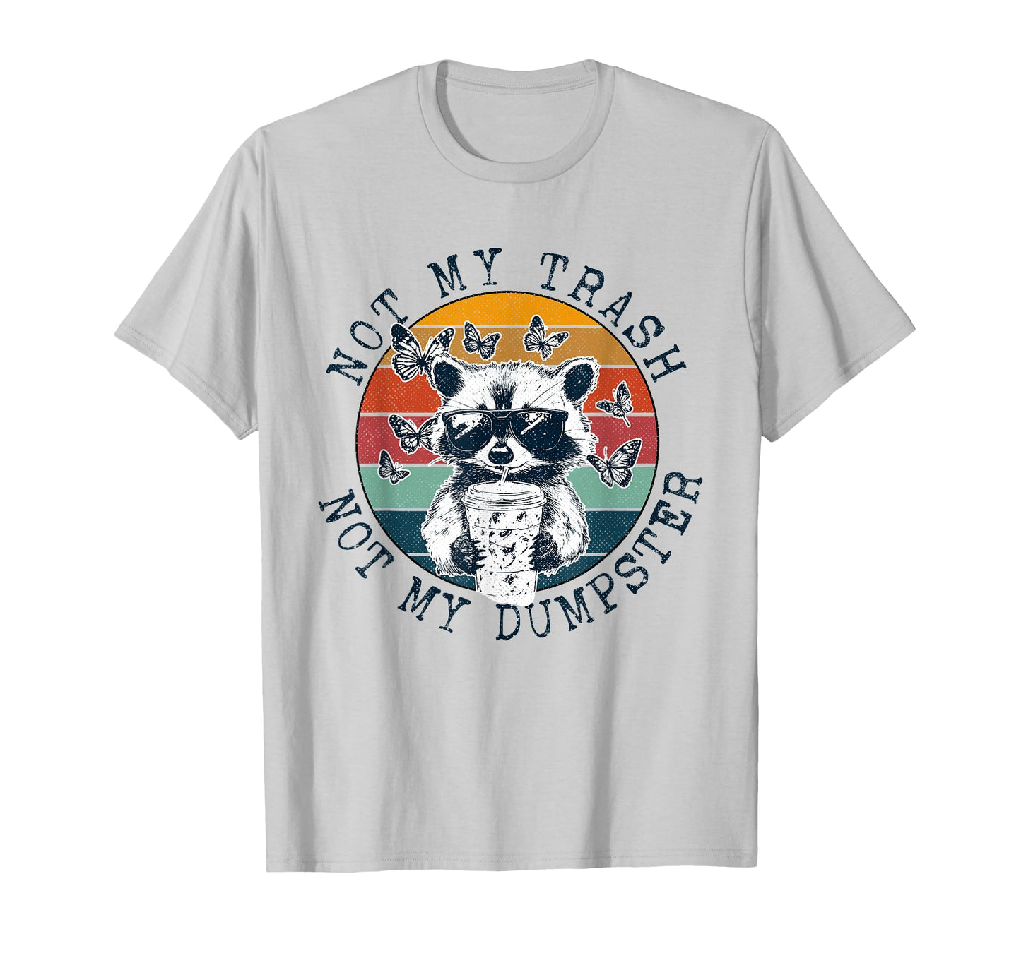 Not My Trash Not My Dumpster Funny Raccoon Iced Coffee Meme T-Shirt