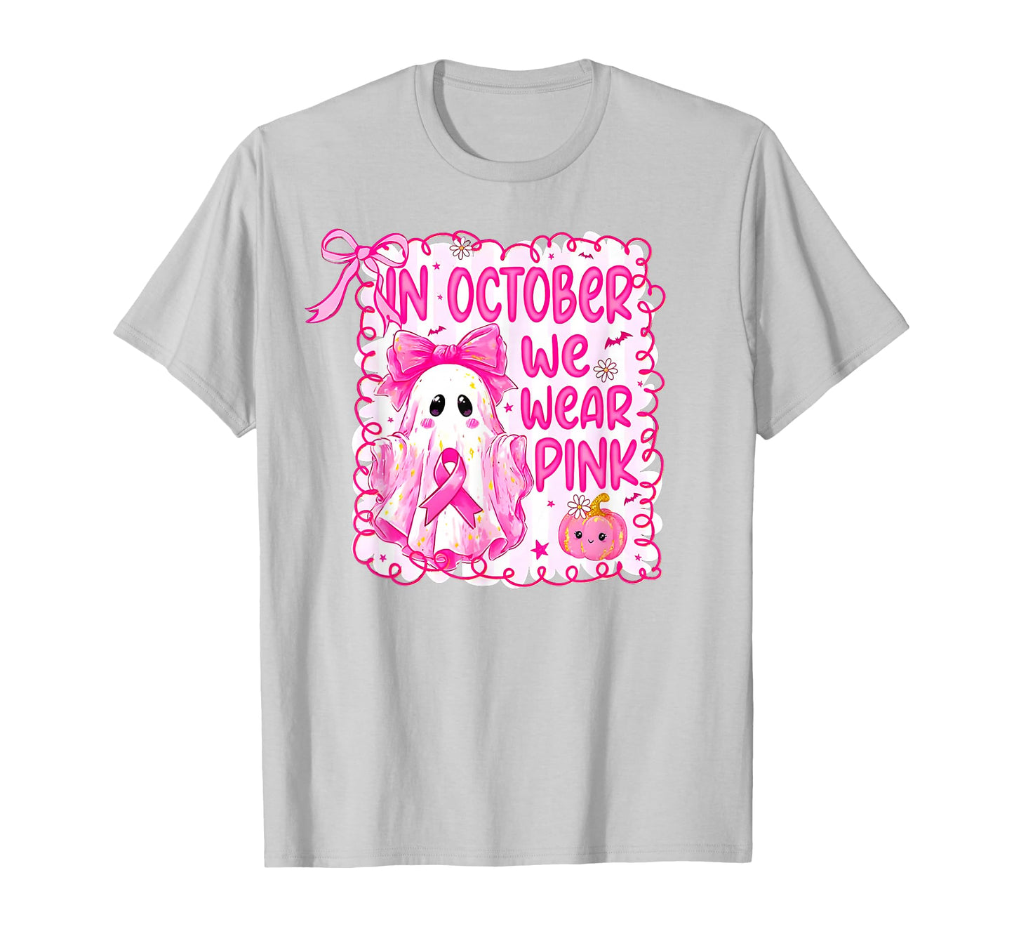in October We Wear Pink Ghost Breast Cancer Awareness Women T-Shirt
