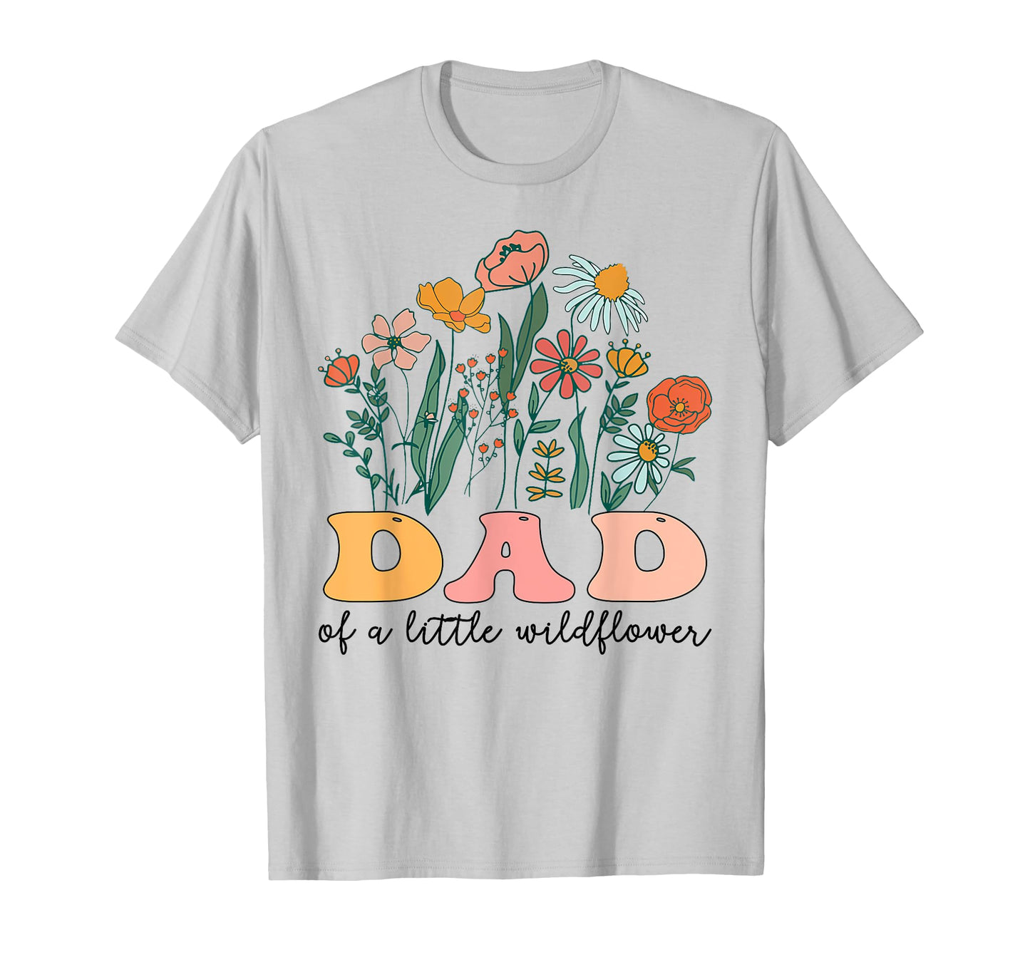 Dad Of The Little Wildflower Birthday Party Baby Shower T-Shirt