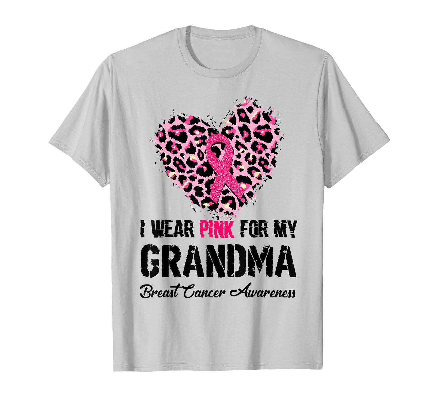 I Wear Pink For My Grandma Breast Cancer Awareness Heart Tee T-Shirt