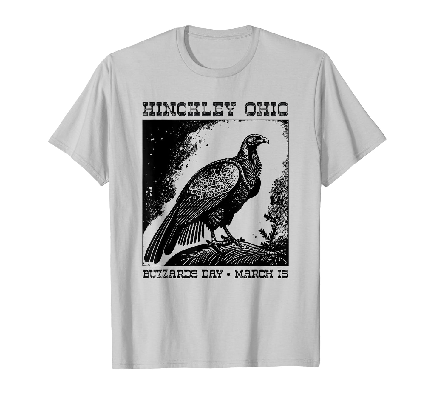 Hinckley Township Ohio Turkey Buzzards Day March 15 Return T-Shirt
