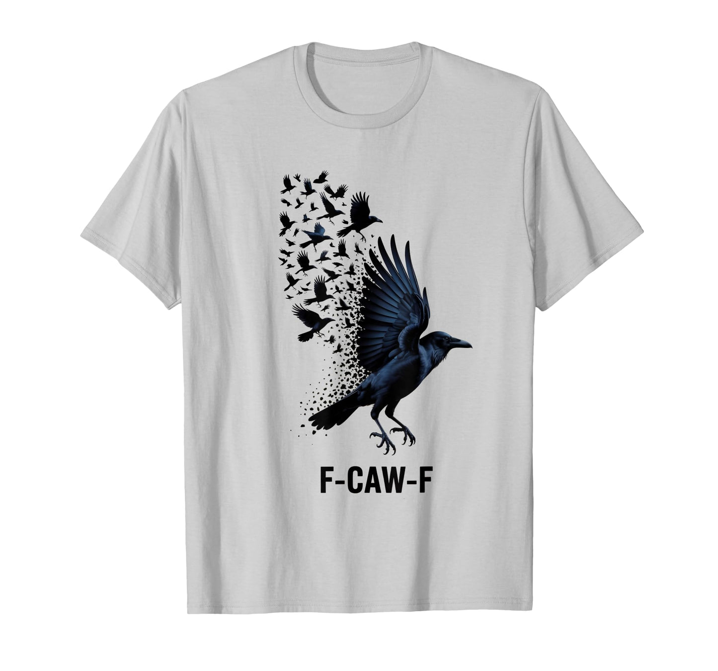 F-Caw-f Crow T-Shirt