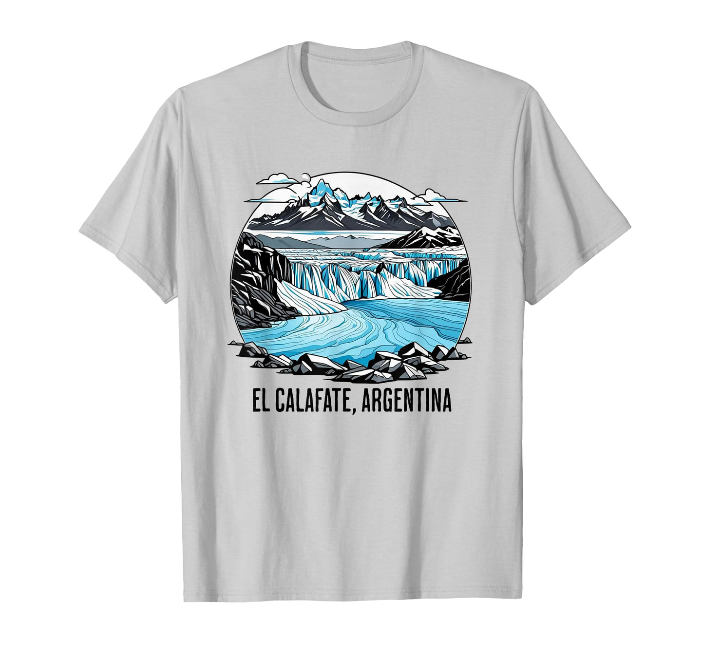 El Calafate Glacier, Argentina Souvenir T-Shirt