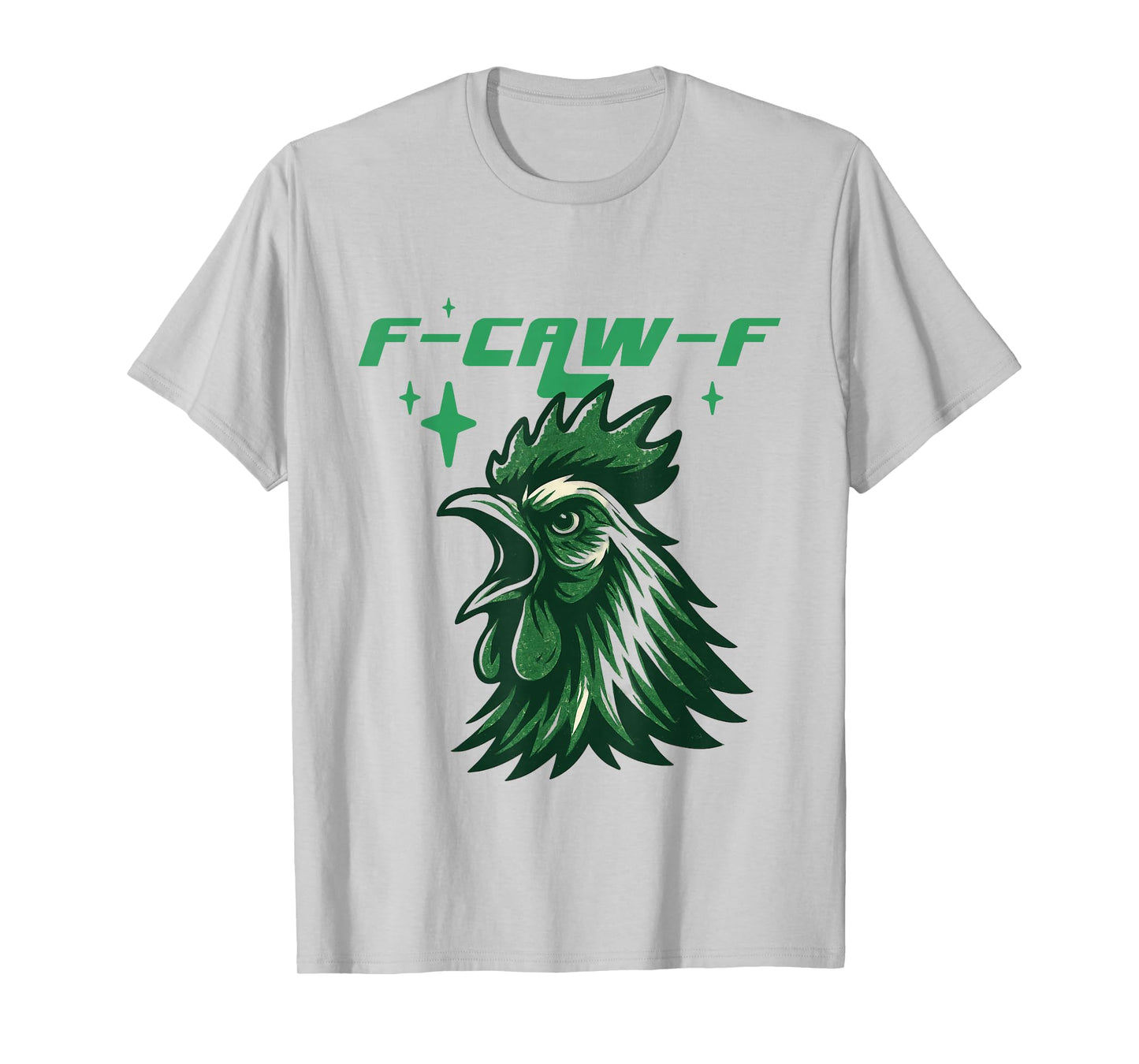 Funny F-Caw-F Chicken Crow Rooster Humor FCAWF Chicken Meme T-Shirt