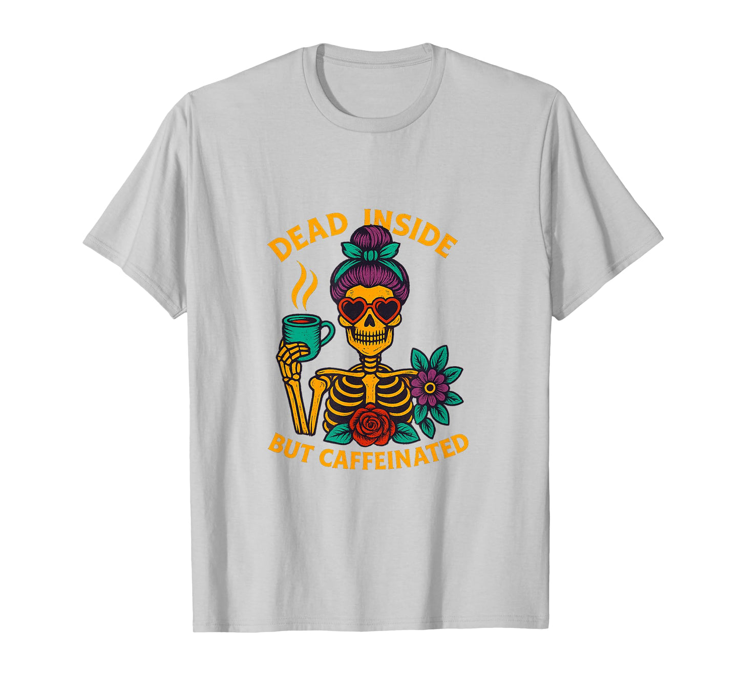 Dead Inside But Caffeinated Skeleton Coffee Energy Drink T-Shirt
