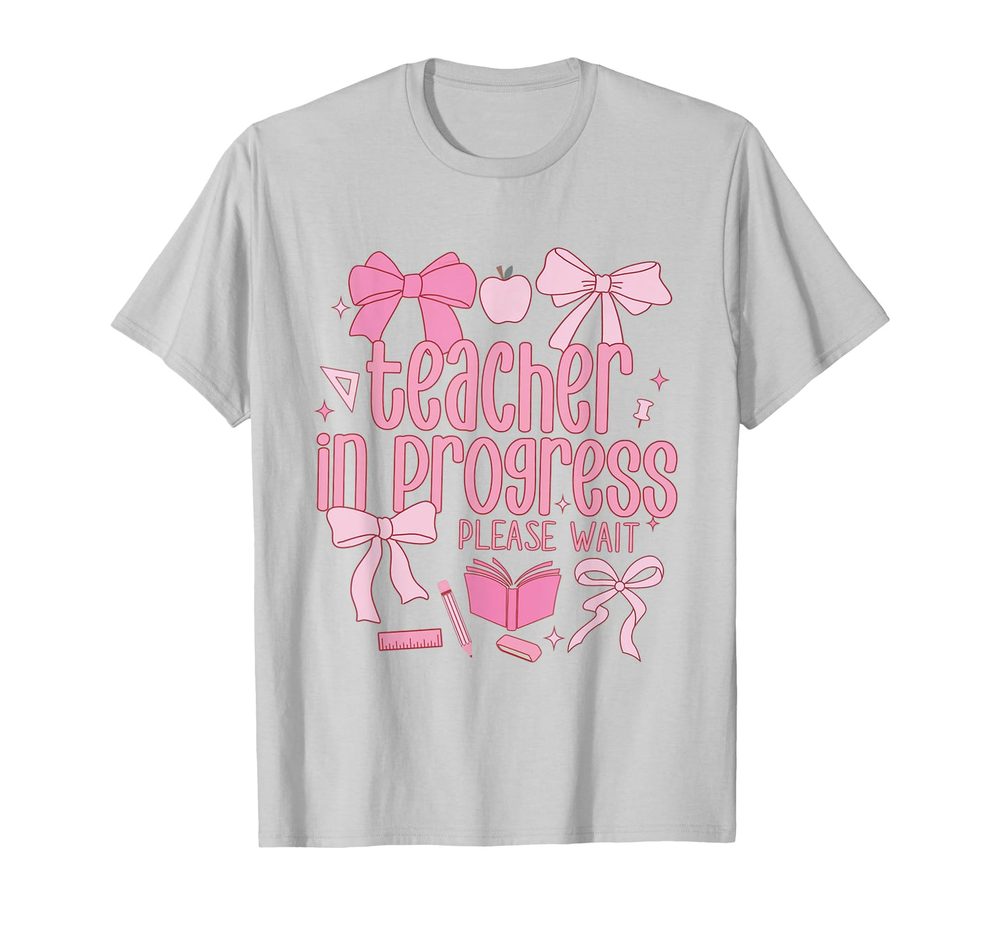 Women Teacher in Progress Coquette Pink Bow Future Teacher T-Shirt