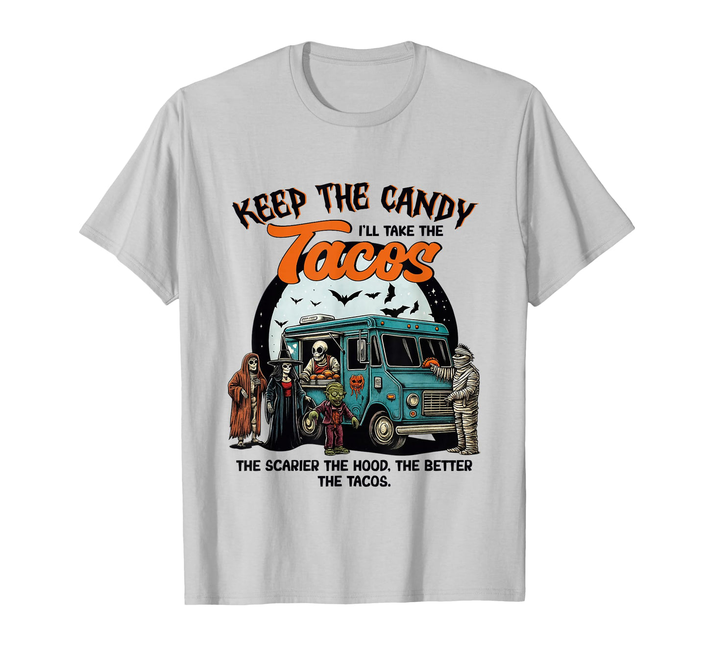 Keep The Candy I'll Take The Tacos Halloween Mexican Food T-Shirt