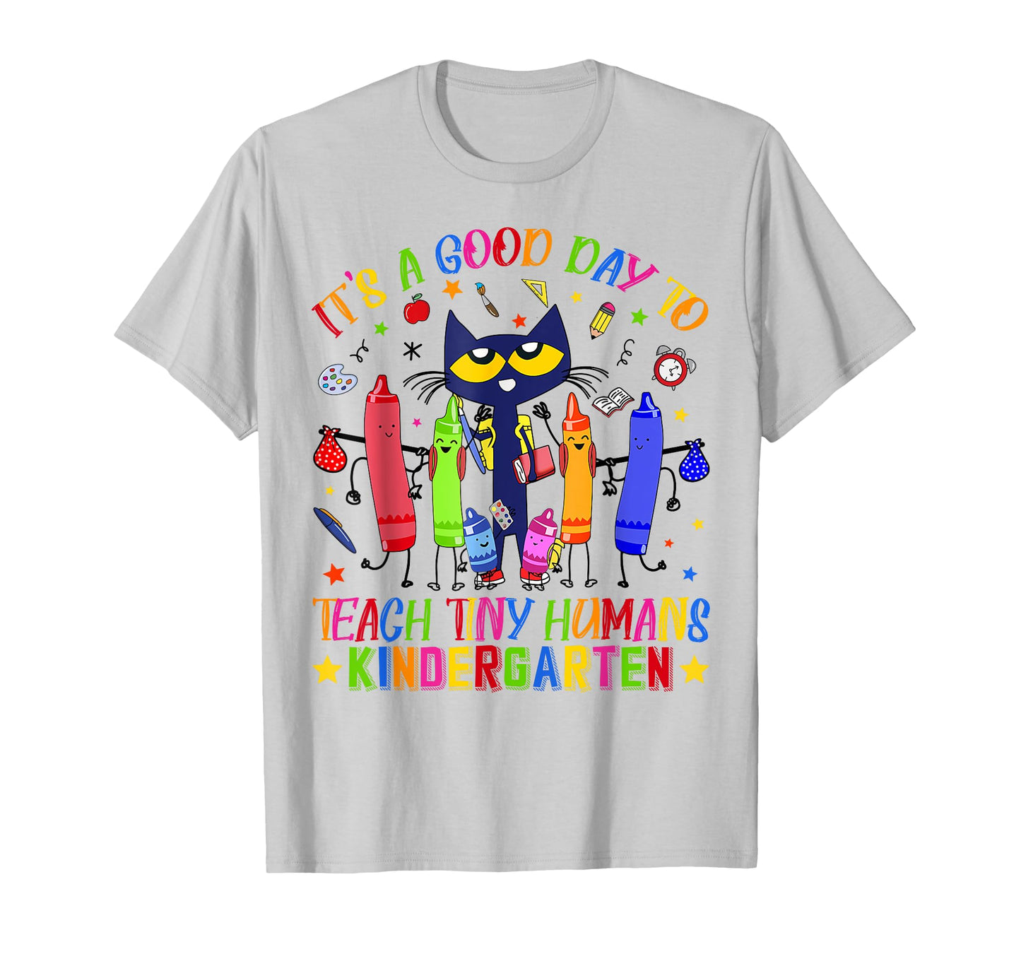 It's A Good Day To Teach Tiny Human Kindergarten Cat Teacher T-Shirt