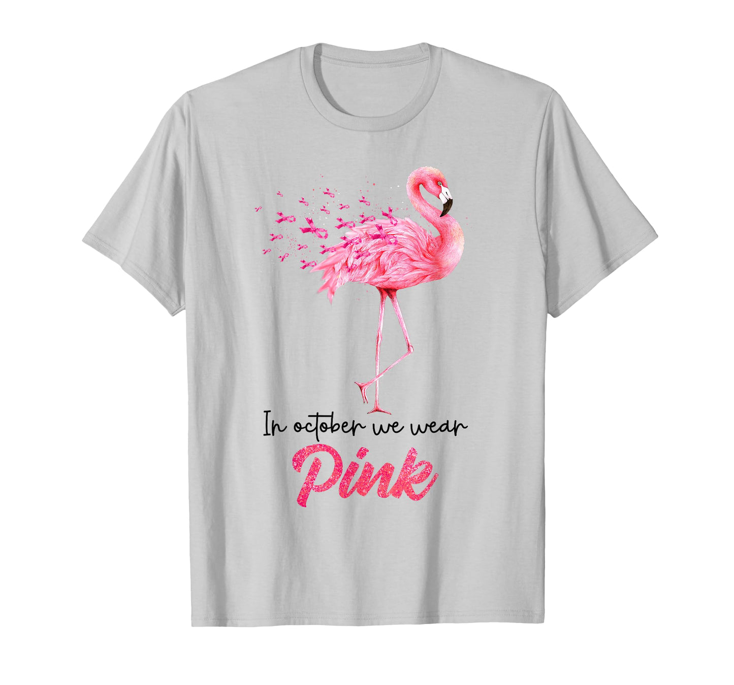 Breast Cancer Awareness In October We Wear Pink Flamingo T-Shirt