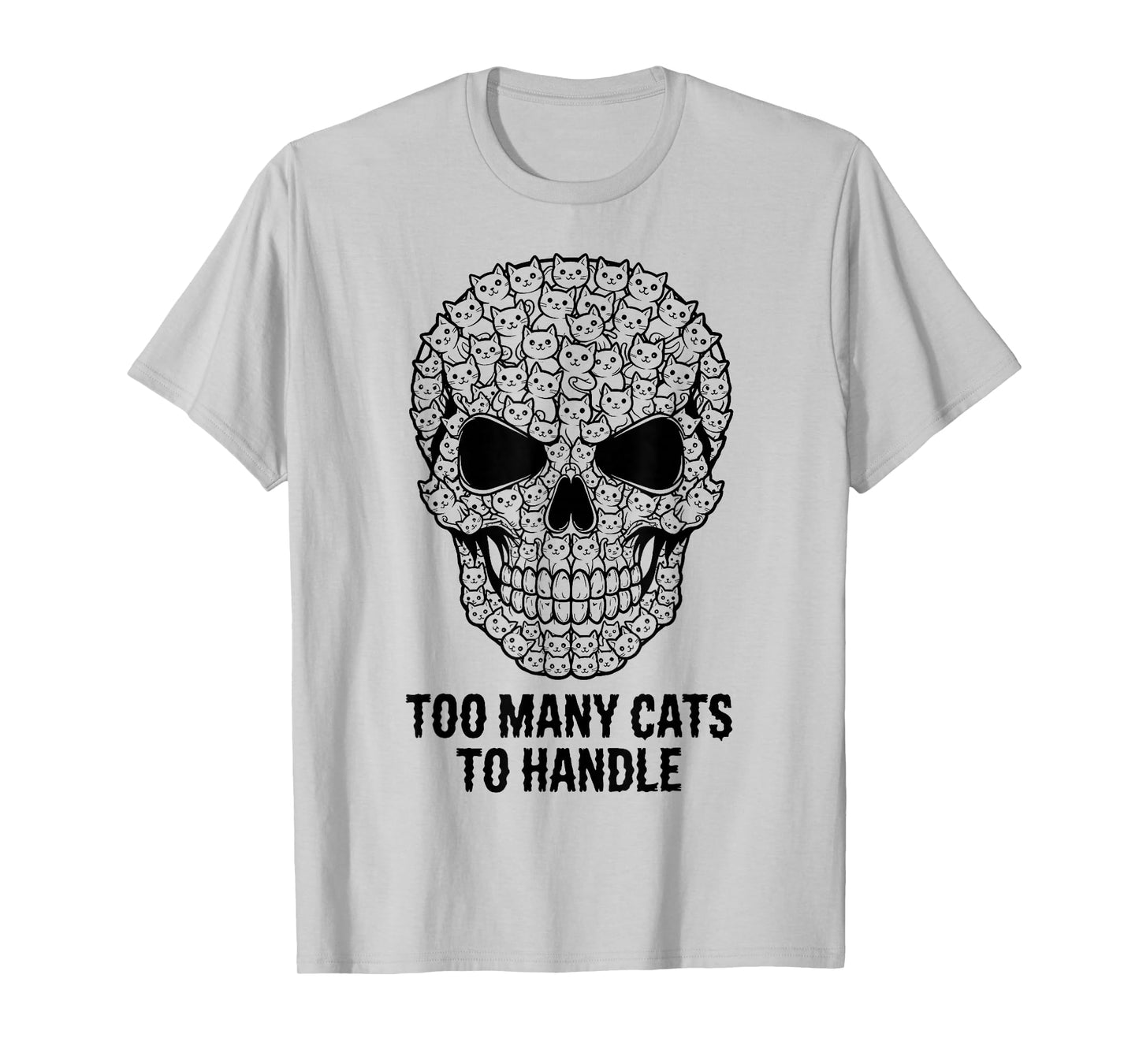 Too Many Cats Skull Funny Design Spooky Season Halloween T-Shirt