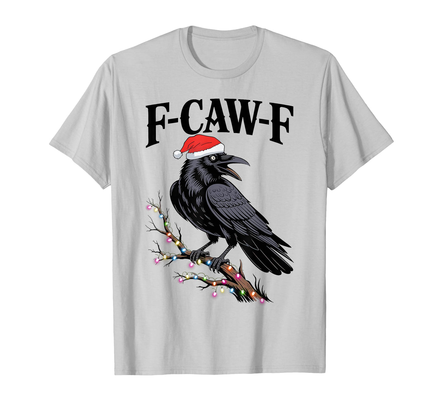 Black Crow F-Caw-F Funny Retro Christmas Lights Santa 2025 T-Shirt