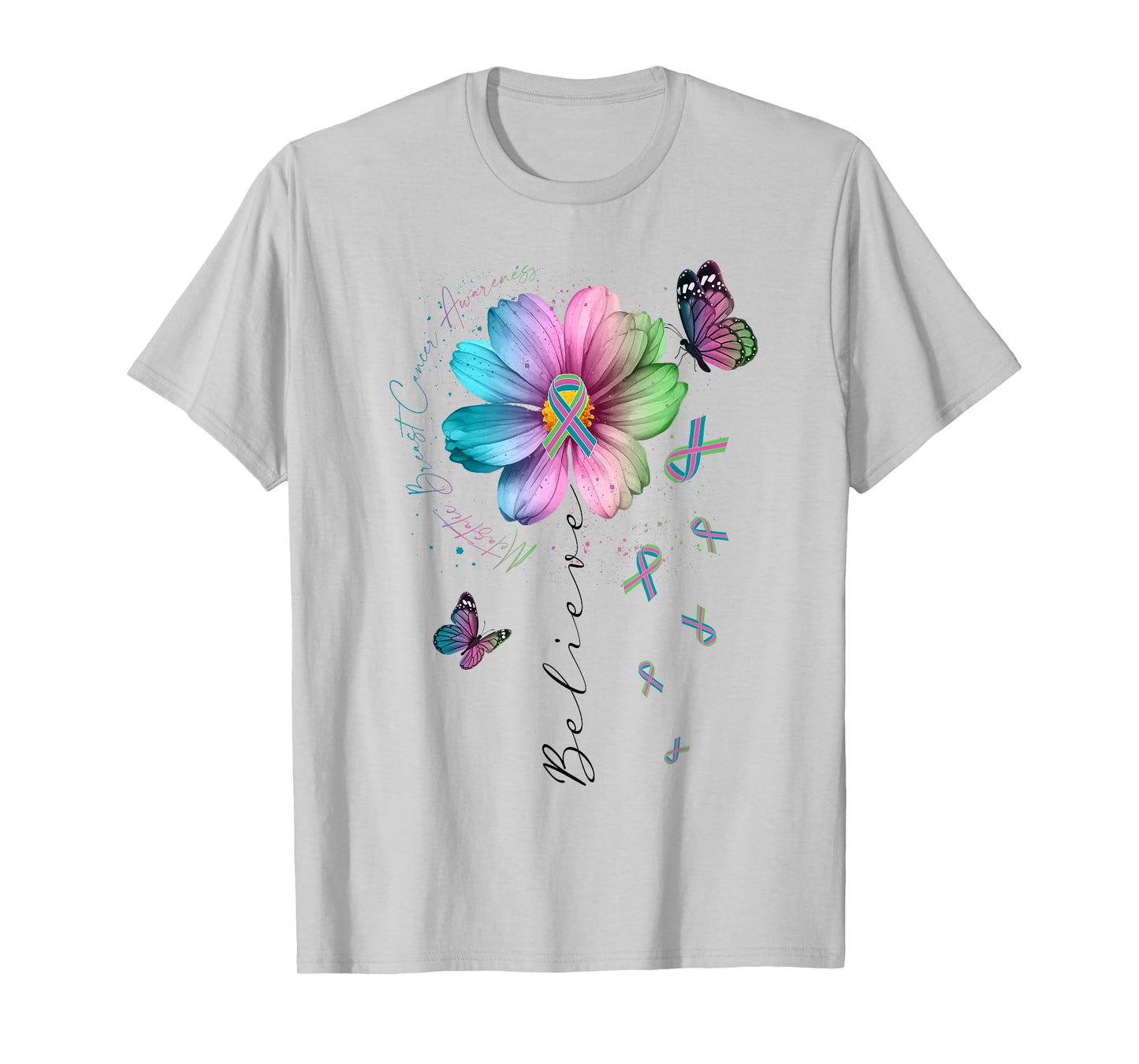 Believe Green Teal Pink Ribbon Cosmos Flower Butterfly MBC T-Shirt