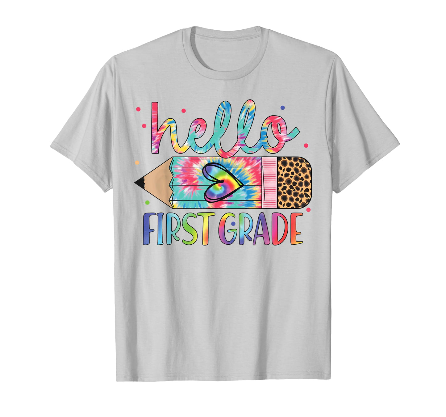 Hello First Grade Pencil Tie Dye Back To School First Day T-Shirt
