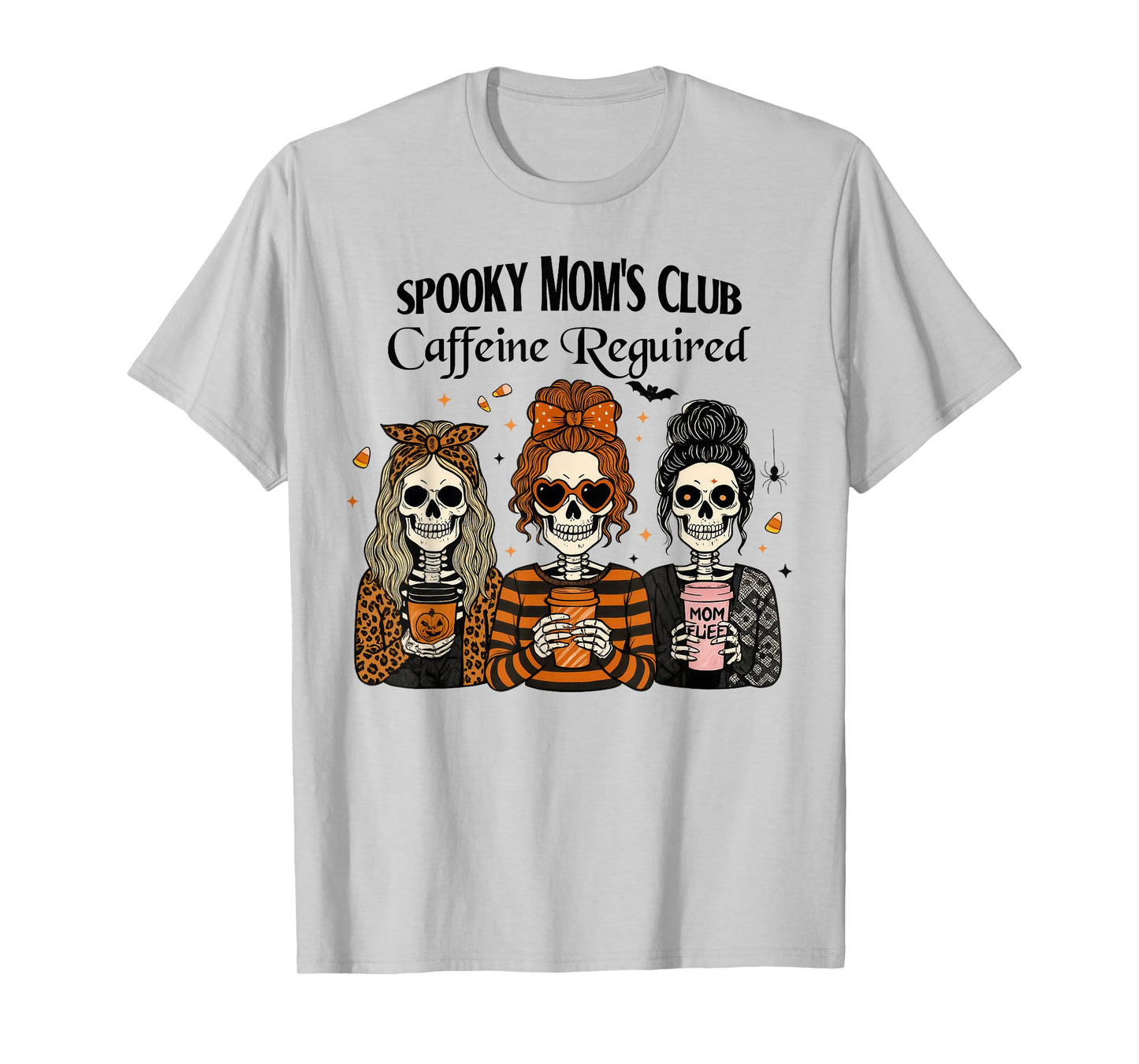 Spooky Moms Club Caffeine Required, Coffee Skeleton Mom Life T-Shirt