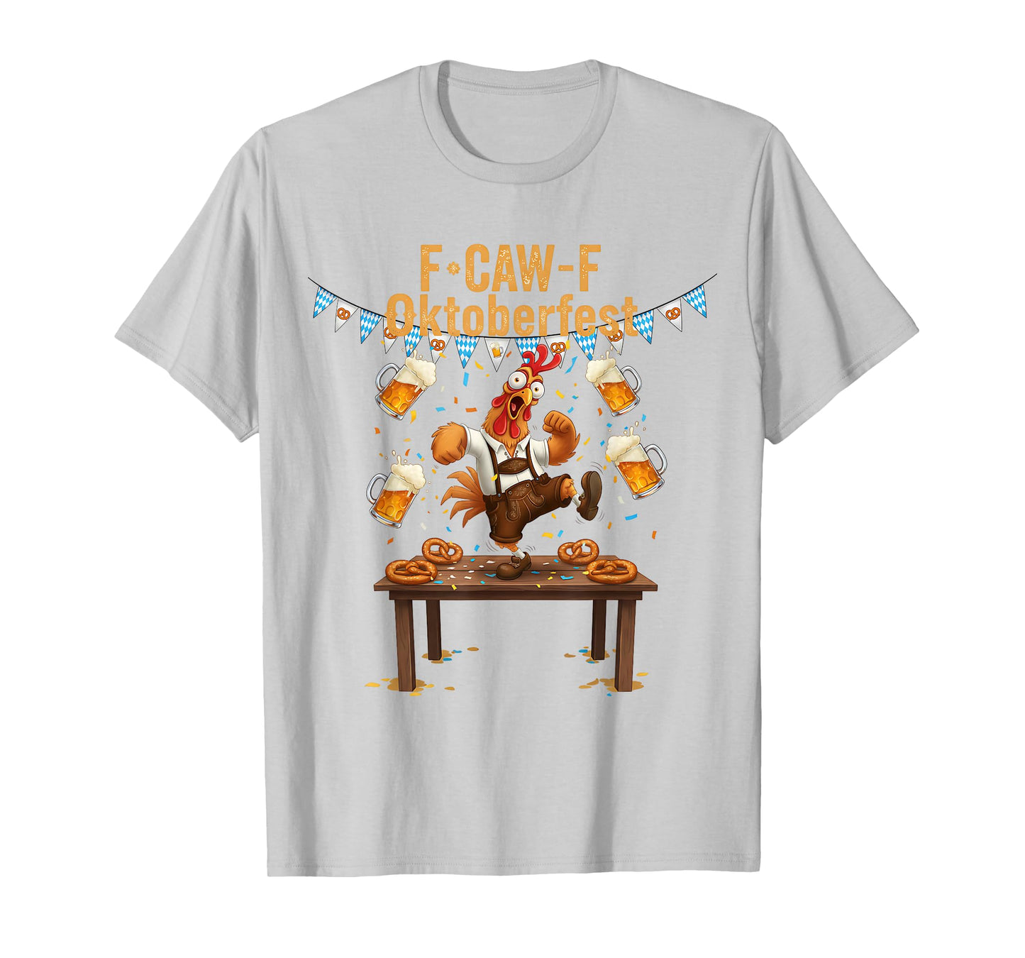 Rooster Chicken Bavarian Oktoberfest 2025 F-CAW-F Chicken T-Shirt