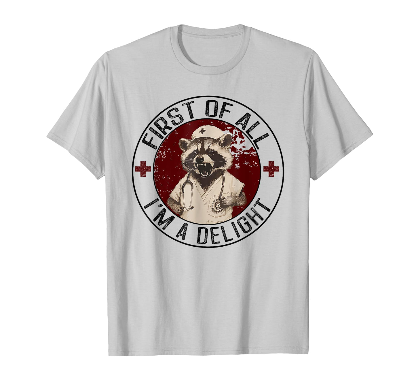 First Of All I'm A Delight Raccoon Nurse Vintage T-Shirt