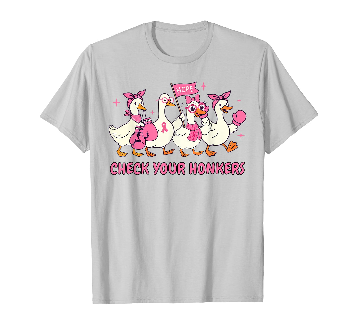 Breast Cancer Awareness Silly Goose Check Your Honkers T-Shirt