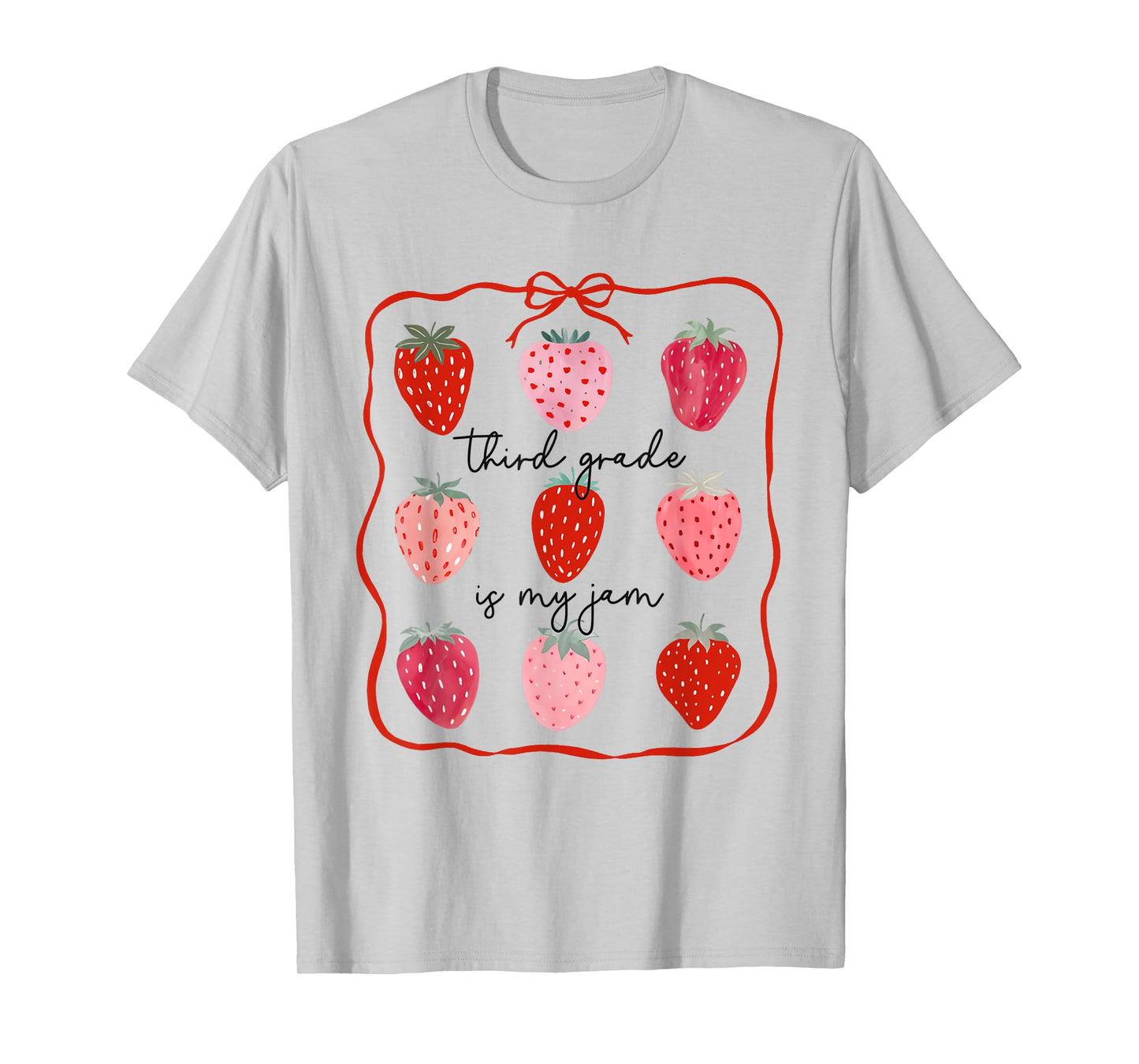 Women Third Grade is My Jam Strawberry Third Grade Teacher T-Shirt
