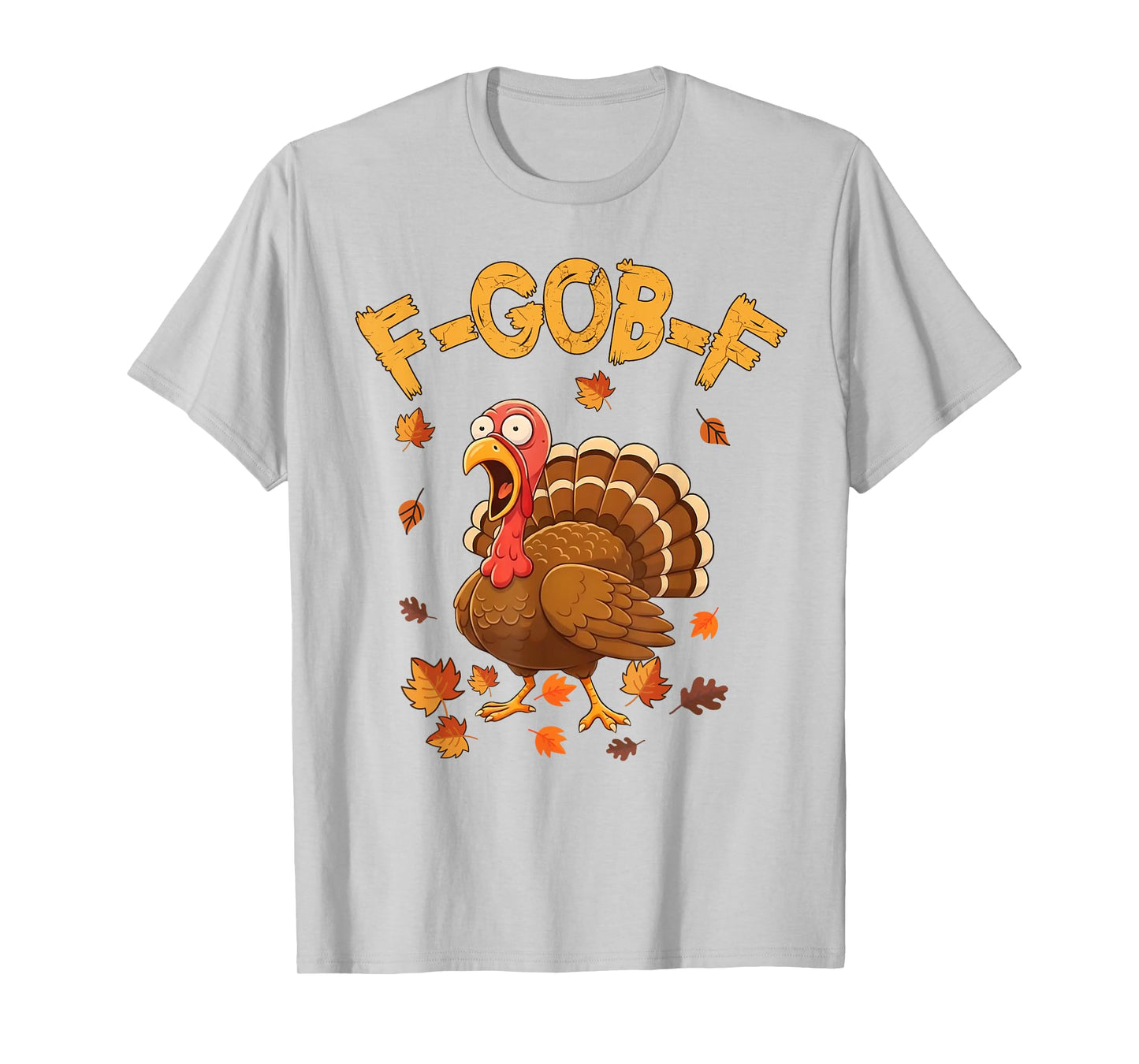 Funny F-GOB-F Turkey F-CAW-F Thanksgiving Bird Crow Chicken T-Shirt