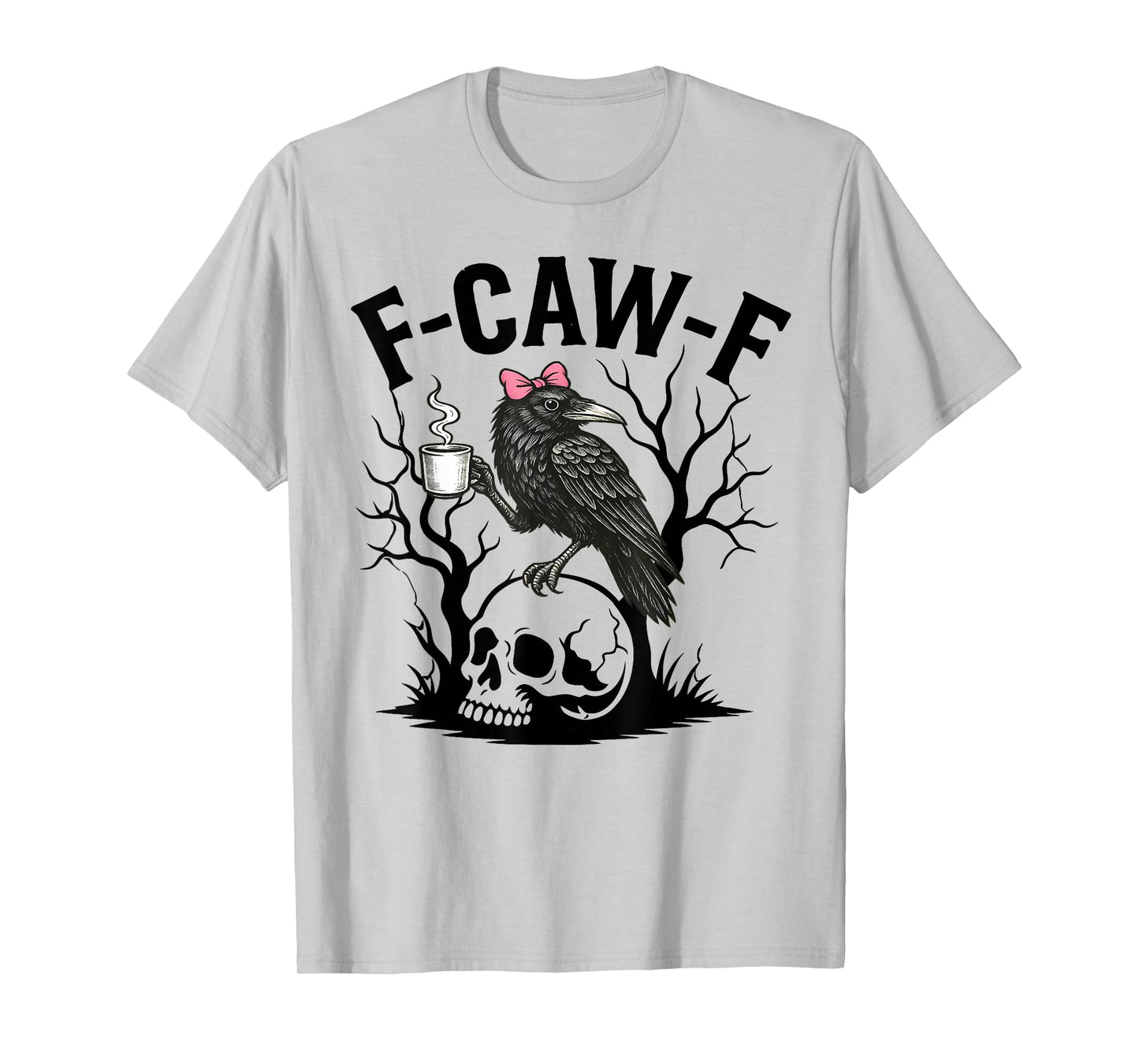 F-Caw-F Black Crow Pun Funny Bird Cawing Grunge Halloween T-Shirt