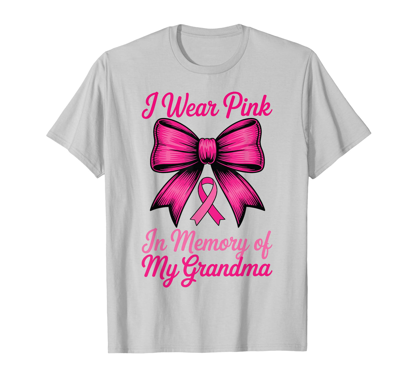 I Wear Pink for My Grandma Breast Cancer Pink Coquette Bow T-Shirt