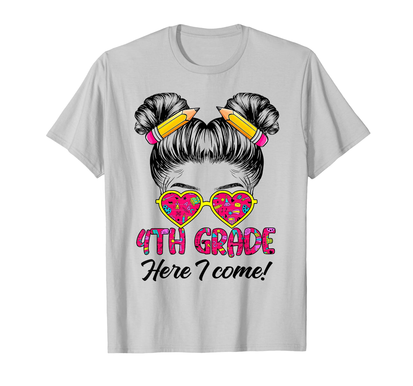 Fourth Grade Here I come Messy Bun Hair back to school Girls T-Shirt