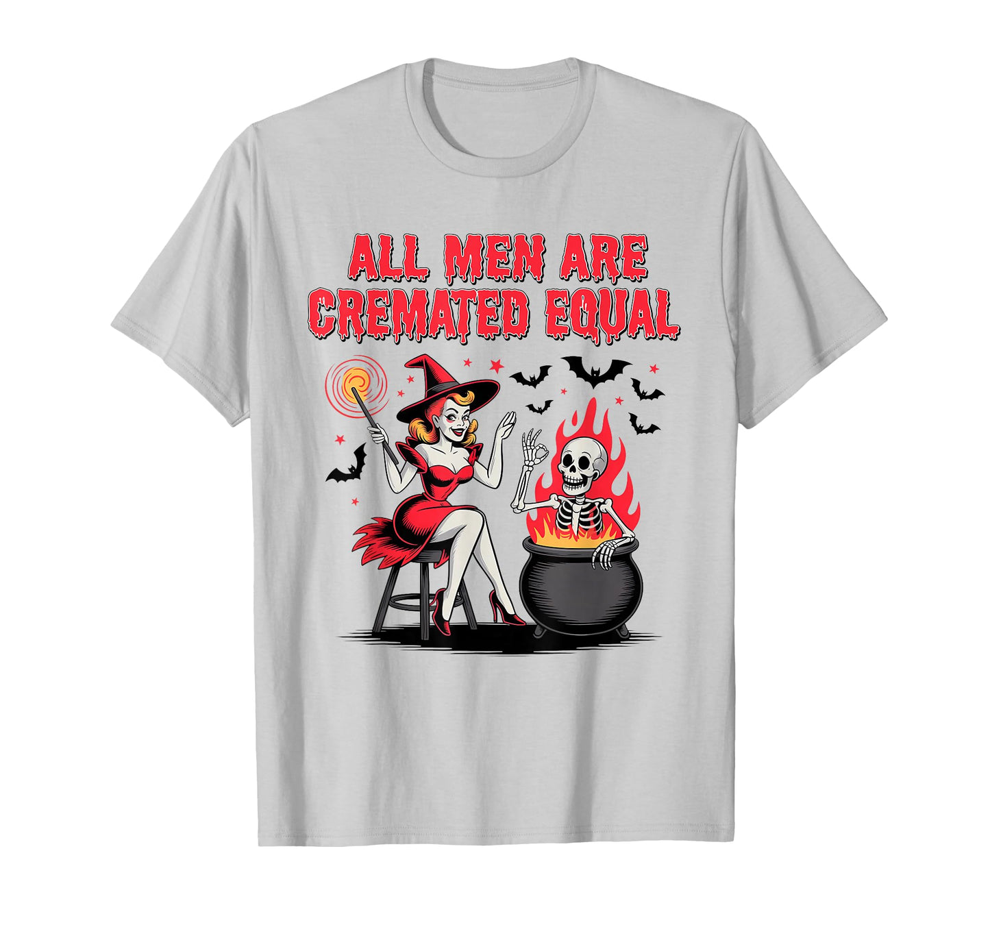 All Men are Cremated Equal Funny Halloween Witch Skeleton T-Shirt