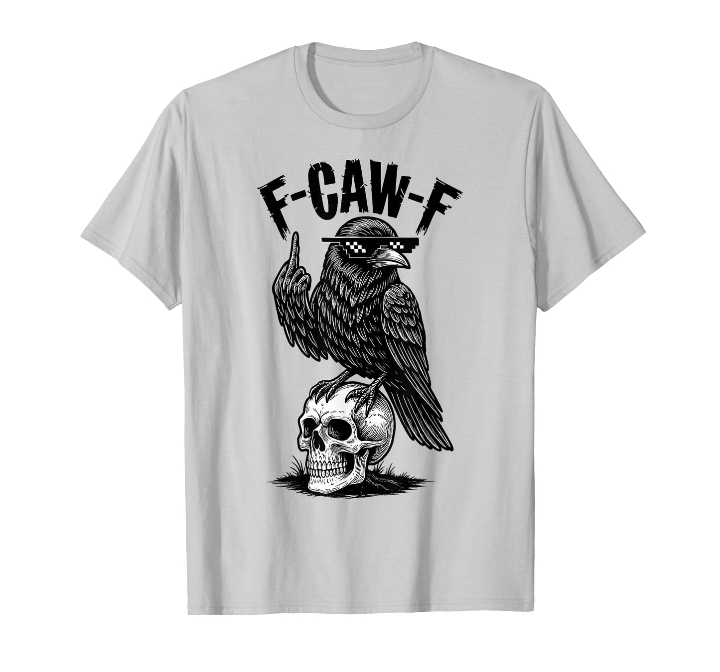 F-Caw-F Black Crow Black Bird Funny Crow F-Caw-F T-Shirt