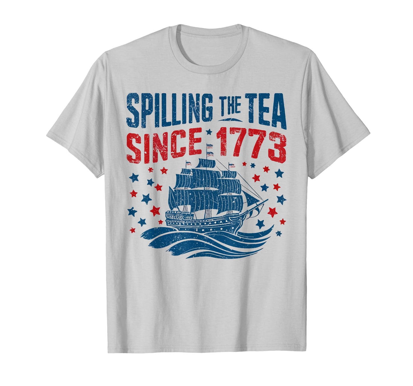 Funny 4th Of July Spilling The Tea Since 1773 Fourth of July T-Shirt for Women Men