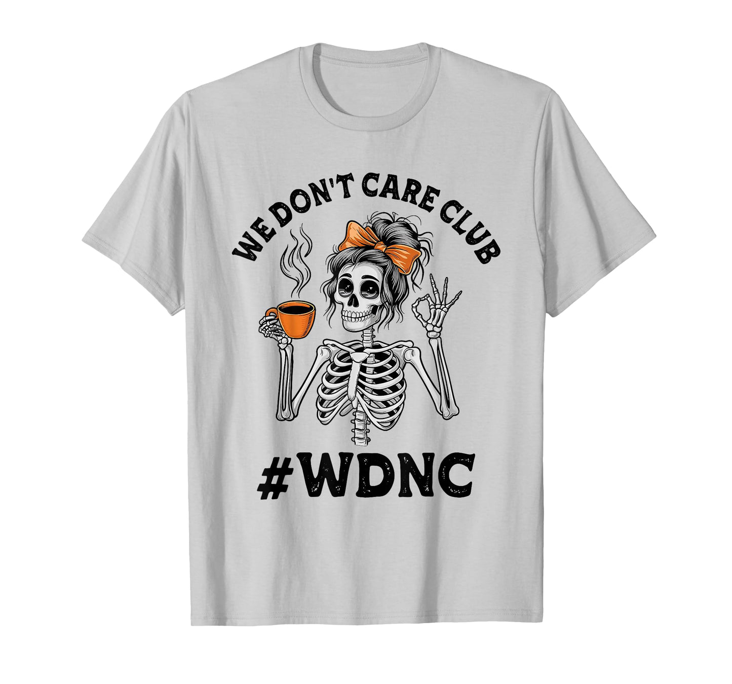 Vintage We Don't Care Club Funny Skeleton WDNC Matching T-Shirt