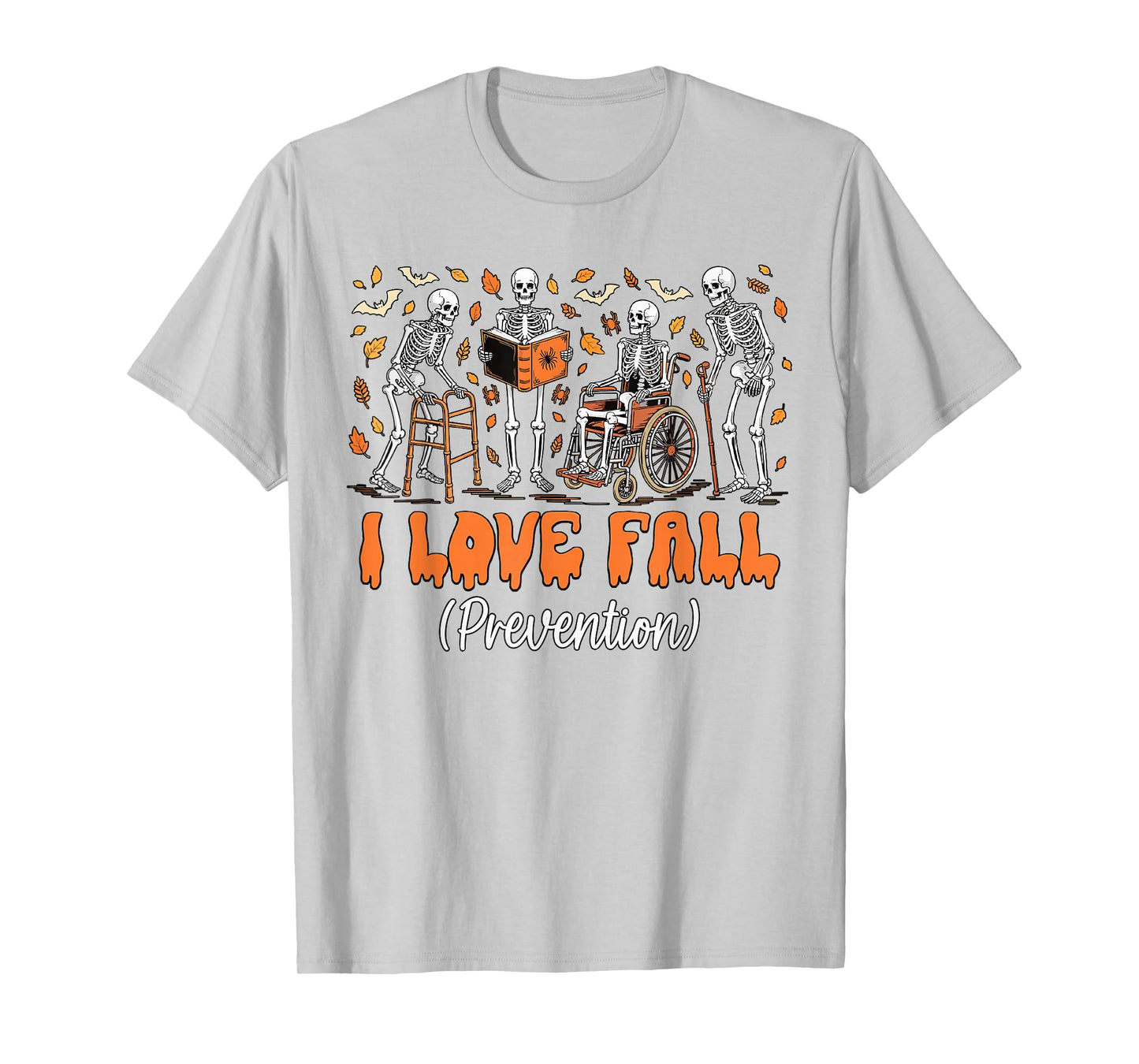 Funny Skeleton I Love Fall Prevention Fall Physical Therapy T-Shirt