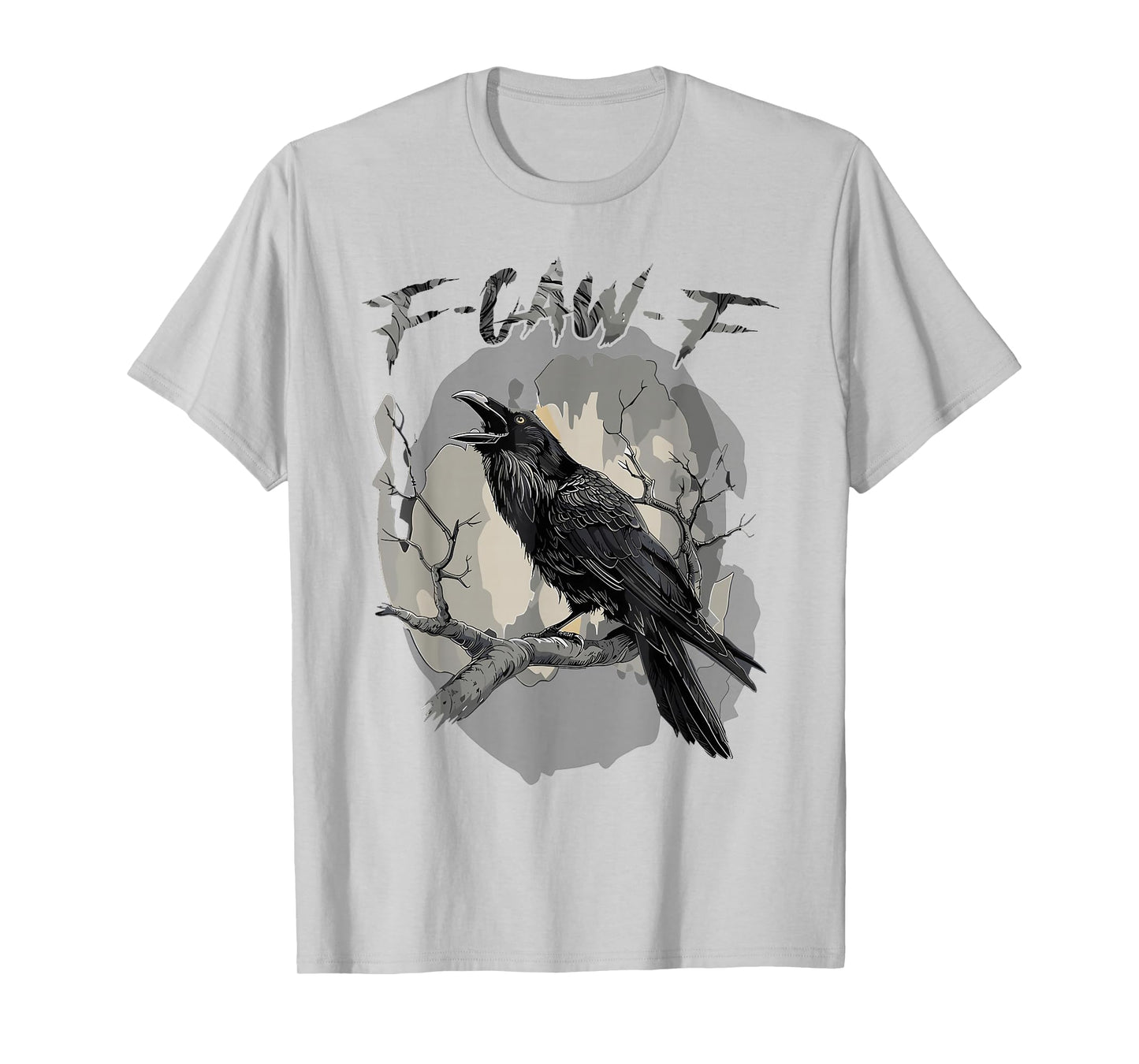 Funny F Caw F Raven Bird Saying Graphic Halloween Men Women T-Shirt