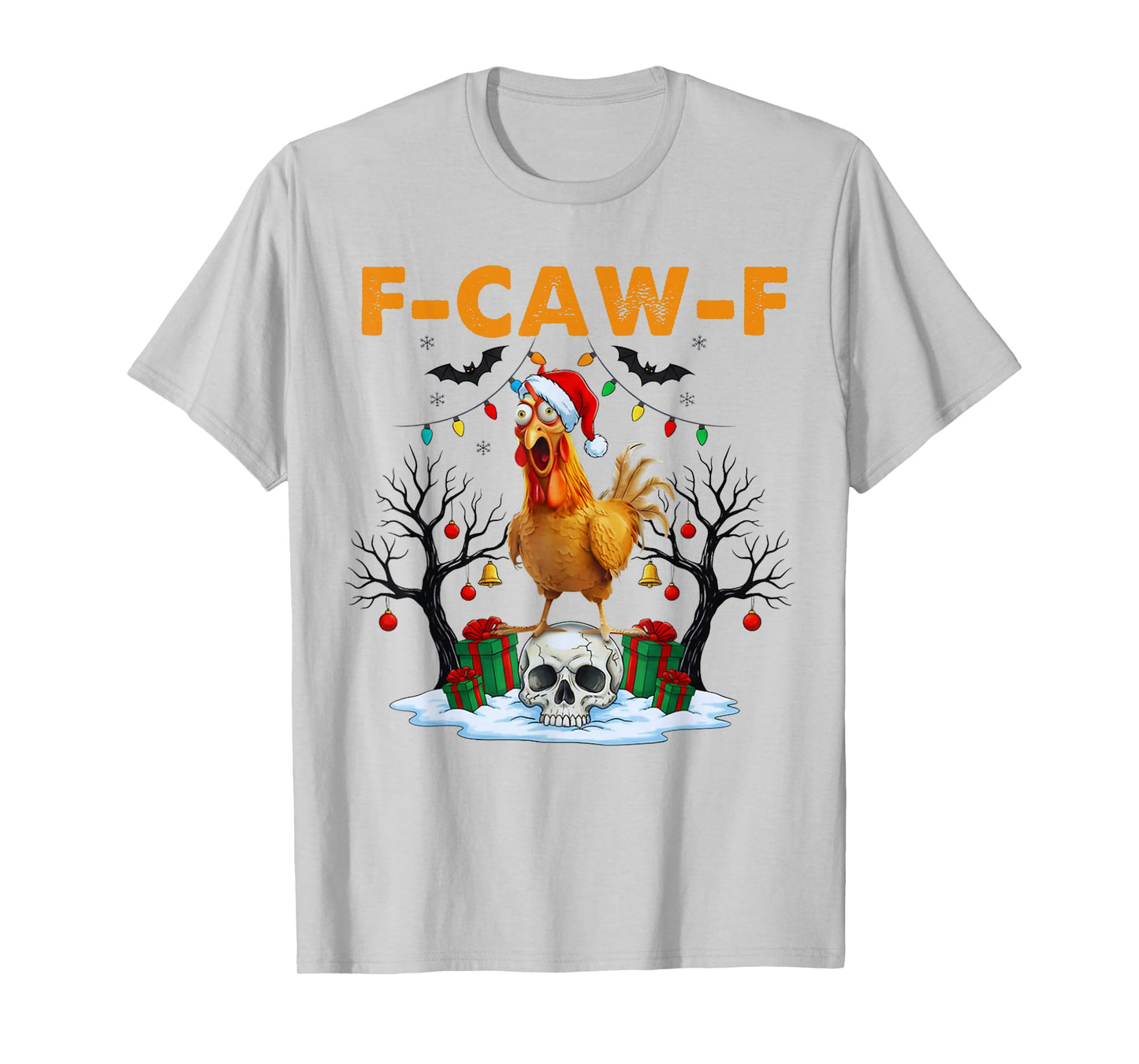FcawF Xmas Funny Chicken F-CAW-F Christmas Halloween Skull T-Shirt